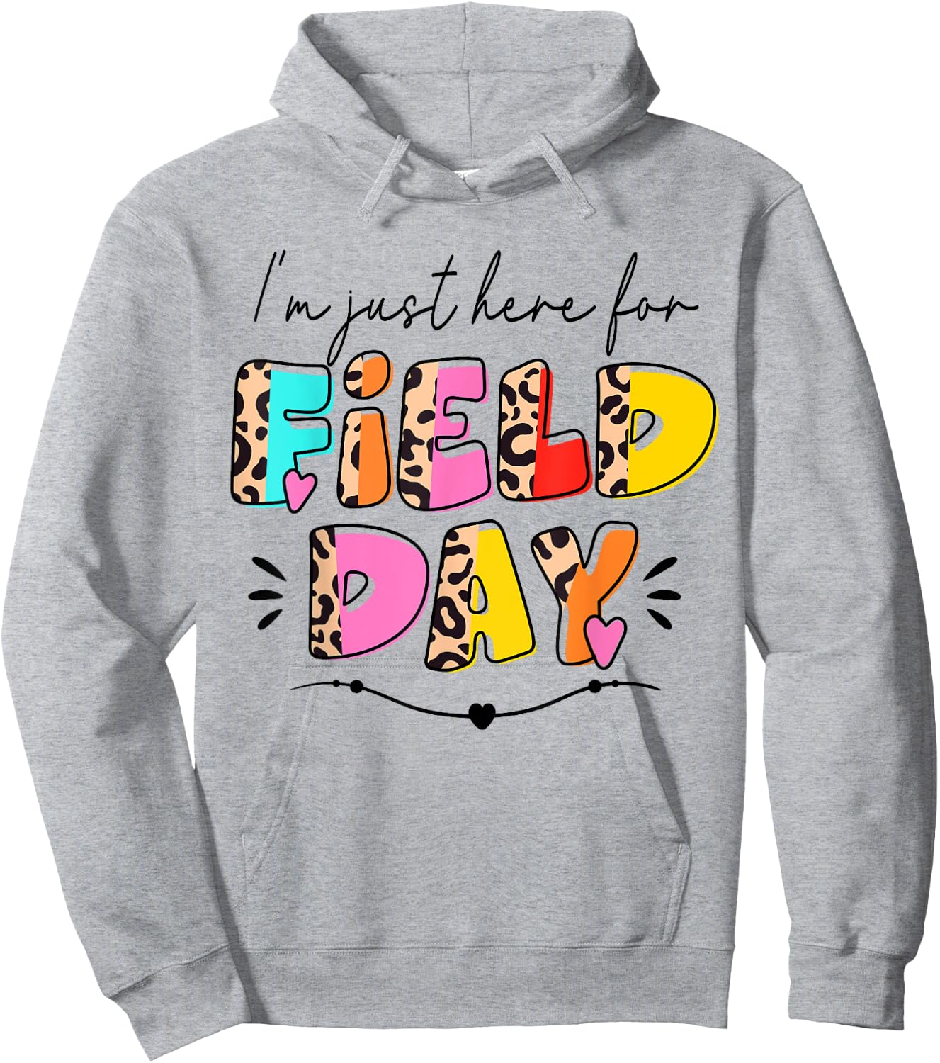 I'm Just Here for Field Day Leopard Kids Boys Girls Teachers Hoodie - Hoodie | Ash