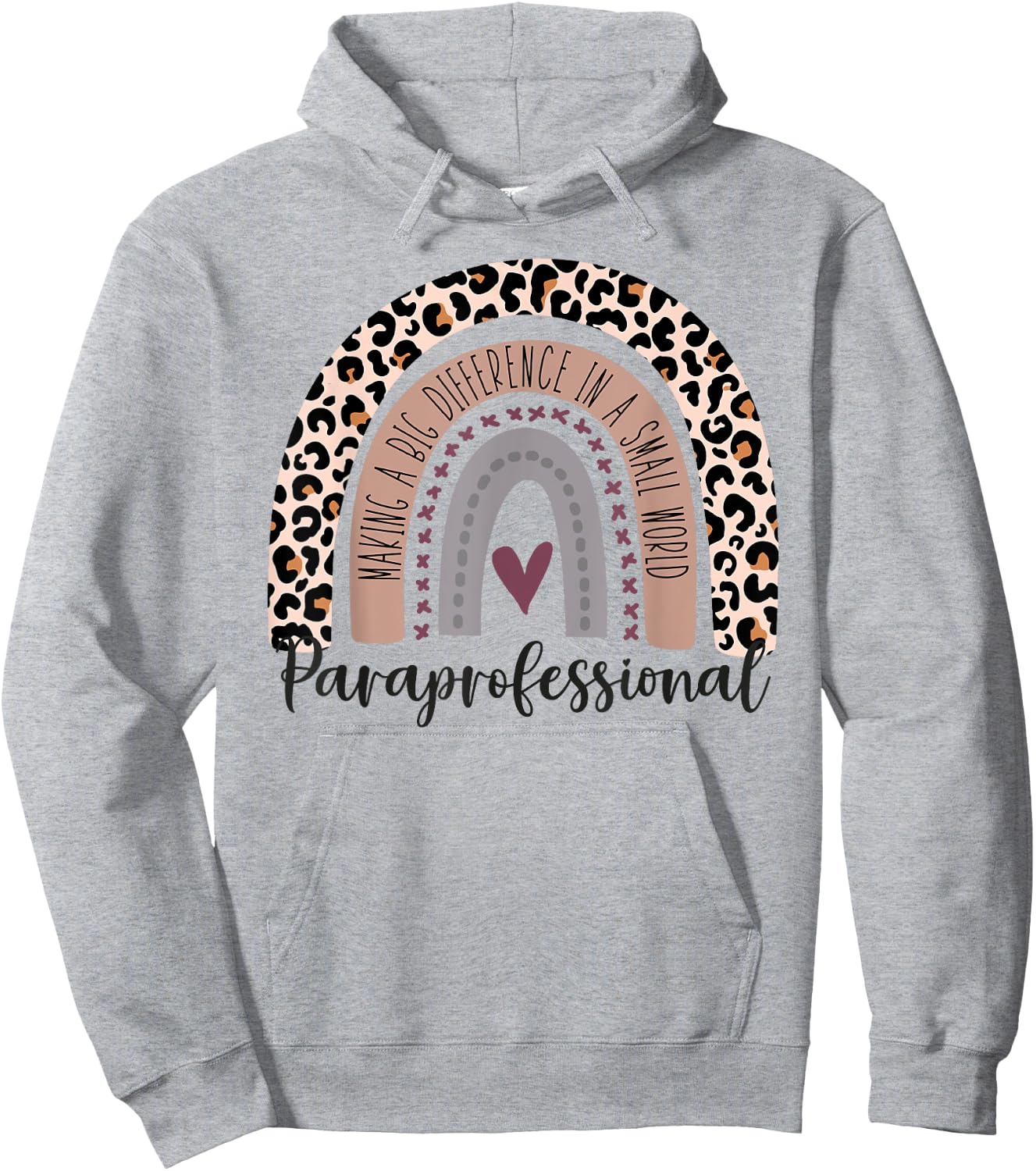 Paraprofessional Leopard Rainbow Paraeducator Para Heart Hoodie - Hoodie | Ash
