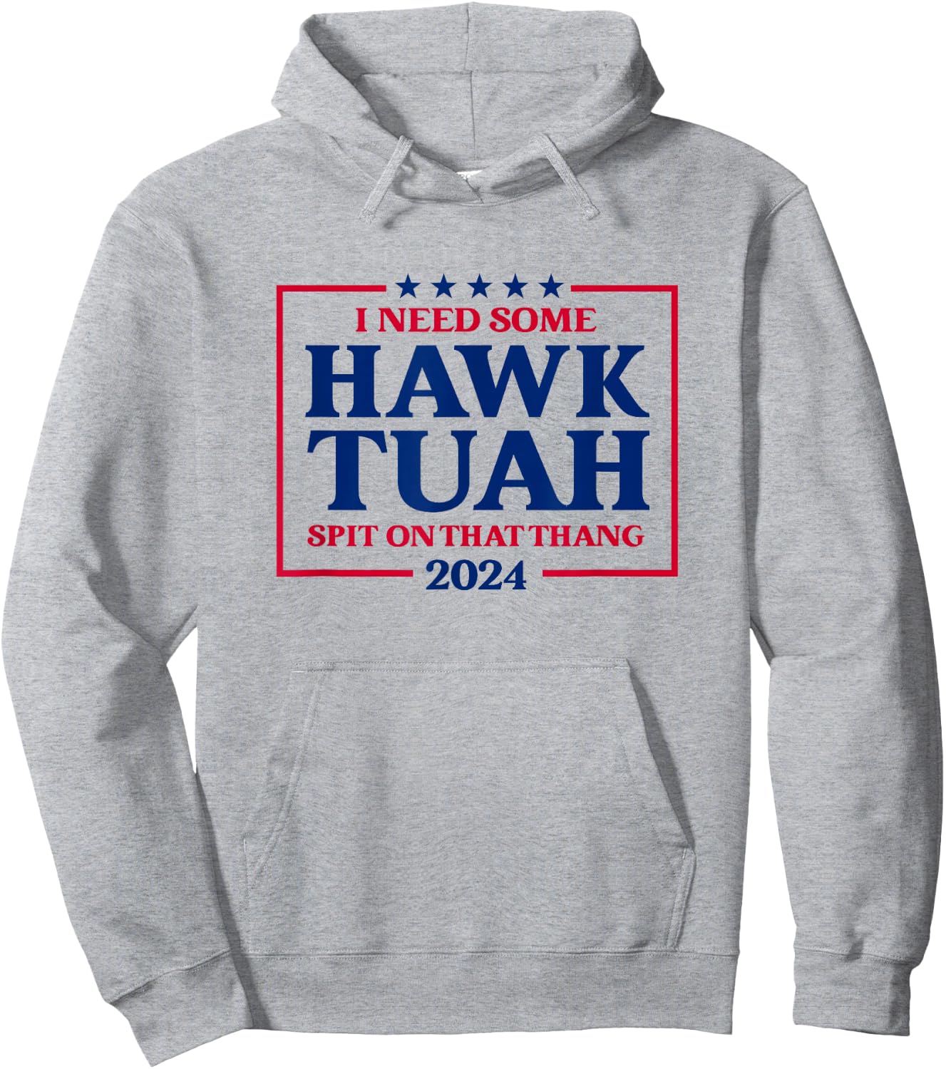 I Need Some Hawk Tush President Election Funny Hawk Tush Hoodie - Hoodie | Ash