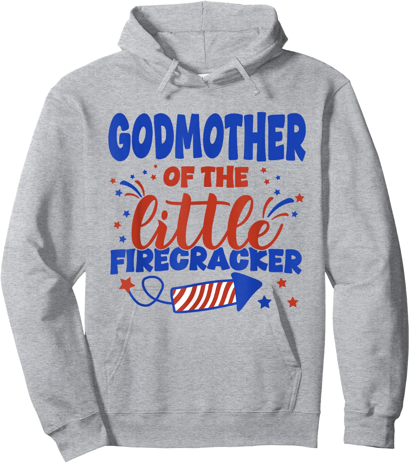 Godmother of The Little Firecracker Fourth of July Birthday Hoodie - Hoodie | Ash