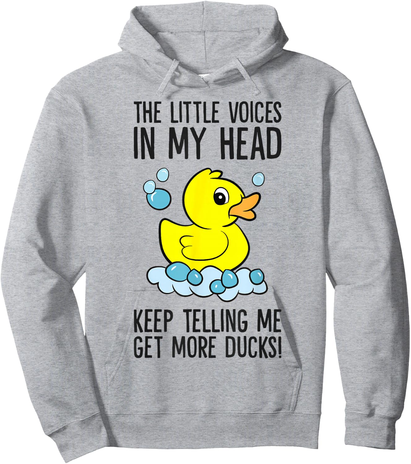 The Little Voices In My Head Keep Telling Me Get More Ducks Hoodie - Hoodie | Ash