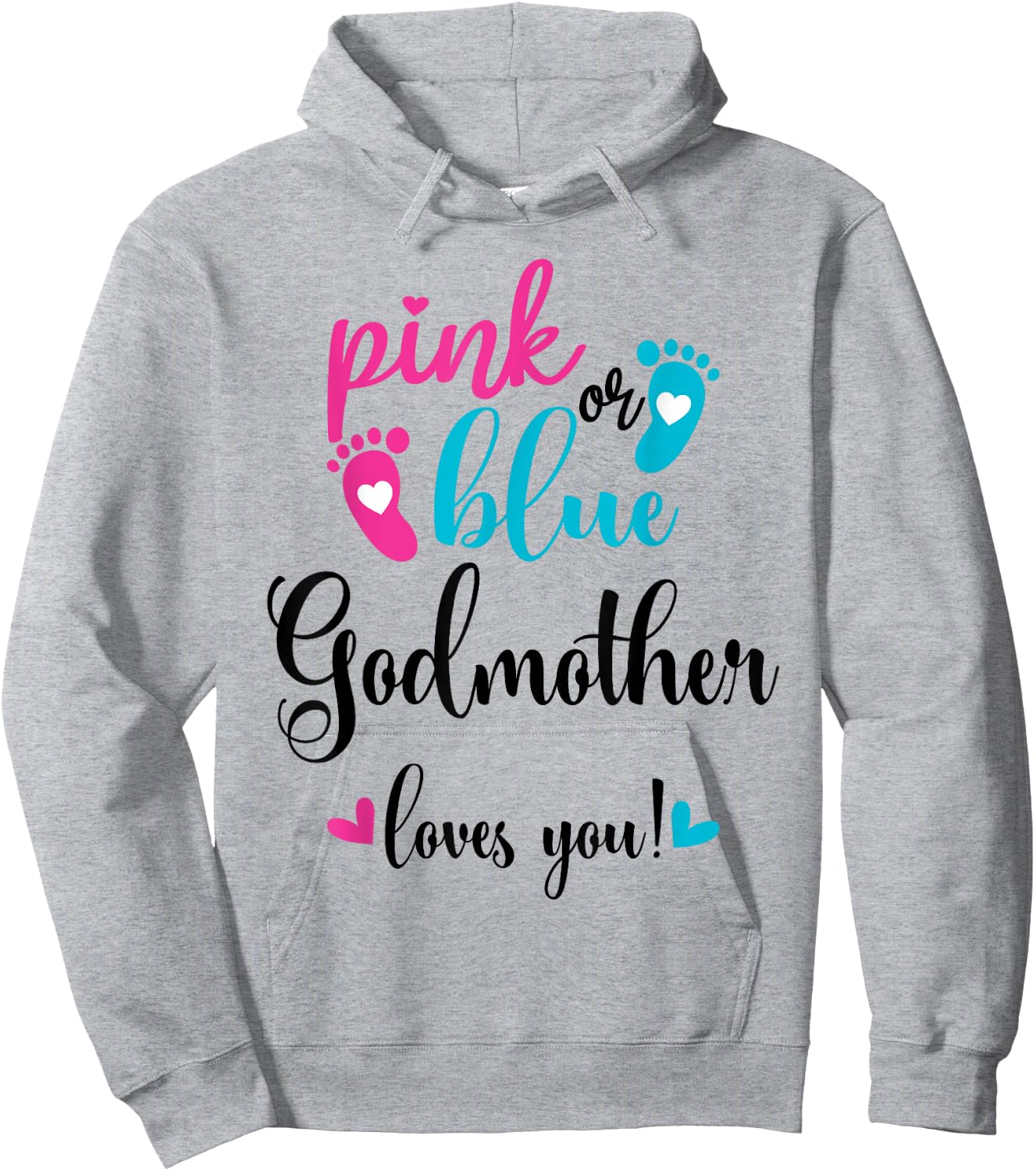 Pink Or Blue Godmother Loves You Gender Reveal Baby Hoodie - Hoodie | Ash