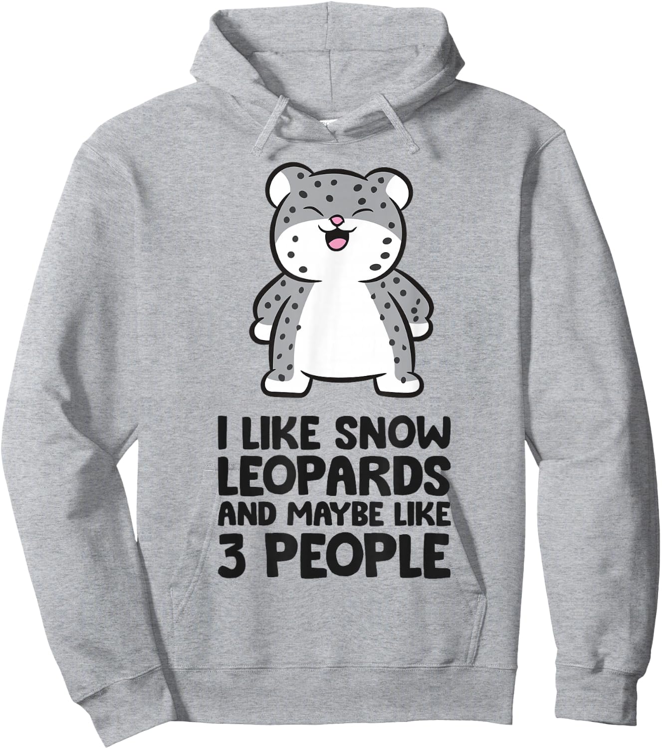 I Like Snow Leopards And Maybe Like 3 Funny Snow Leopard Hoodie - Hoodie | Ash
