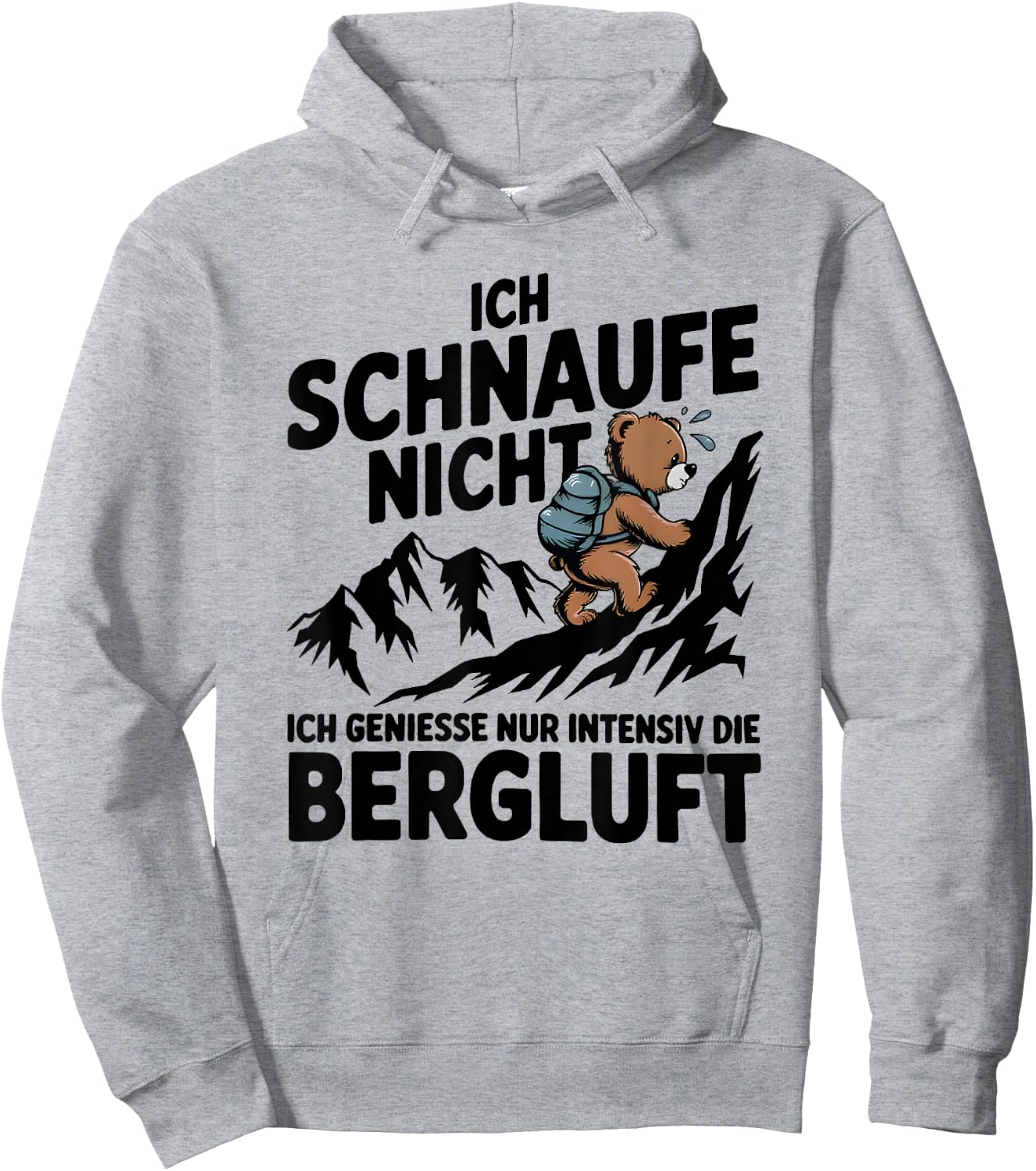 Ich Schnaufe Nicht Ich Genieße Nur Intensiv Die Berluft Hoodie - Hoodie | Ash