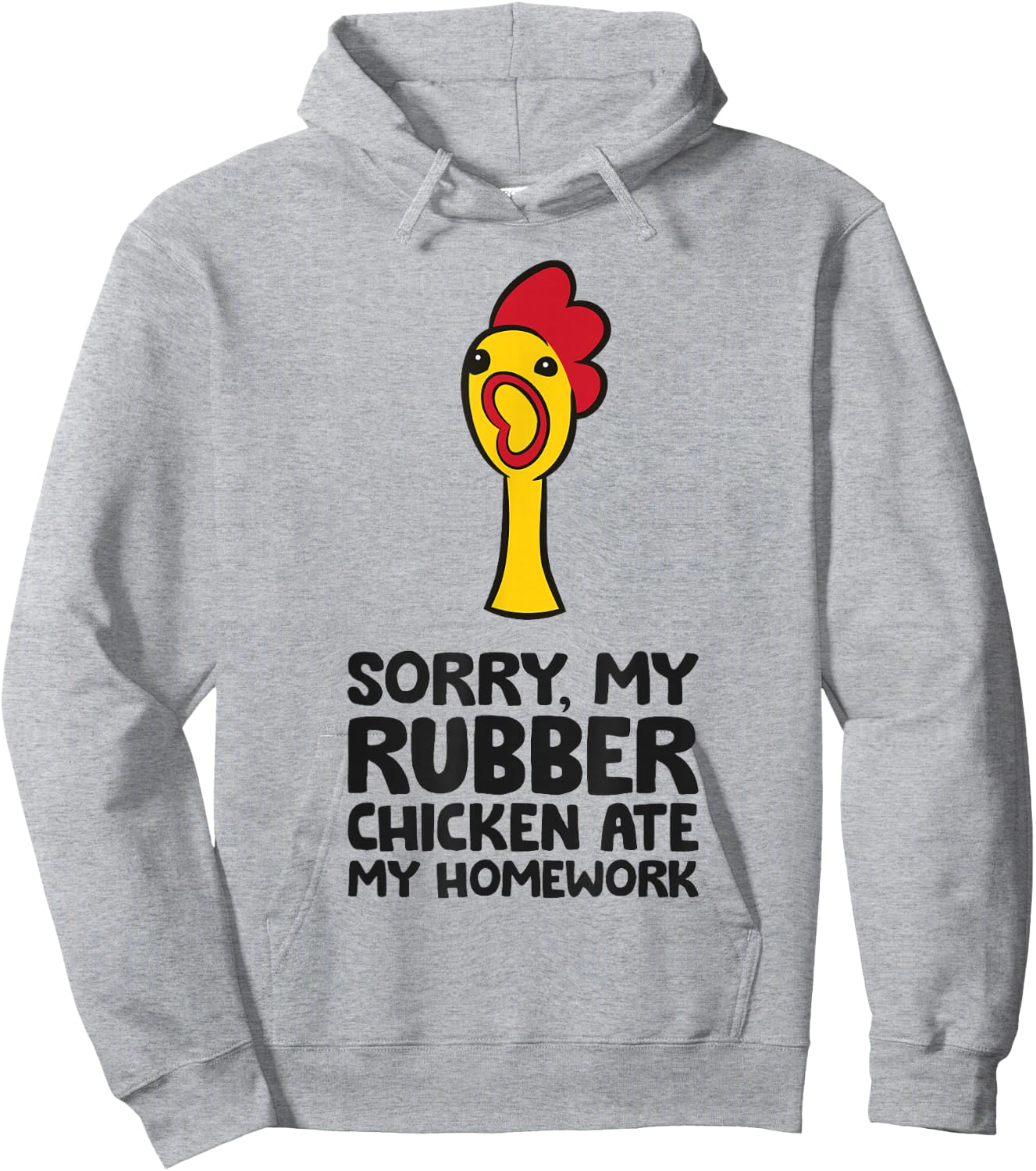 Sorry My Rubber Chicken Ate My Homework Cute Rubber Chicken Hoodie - Hoodie | Ash