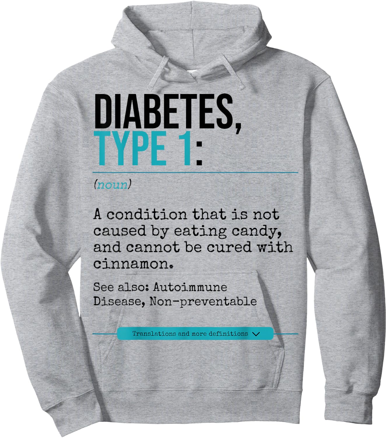 Diabetes Type 1 Definition Autoimmune Disease Hoodie - Hoodie | Ash