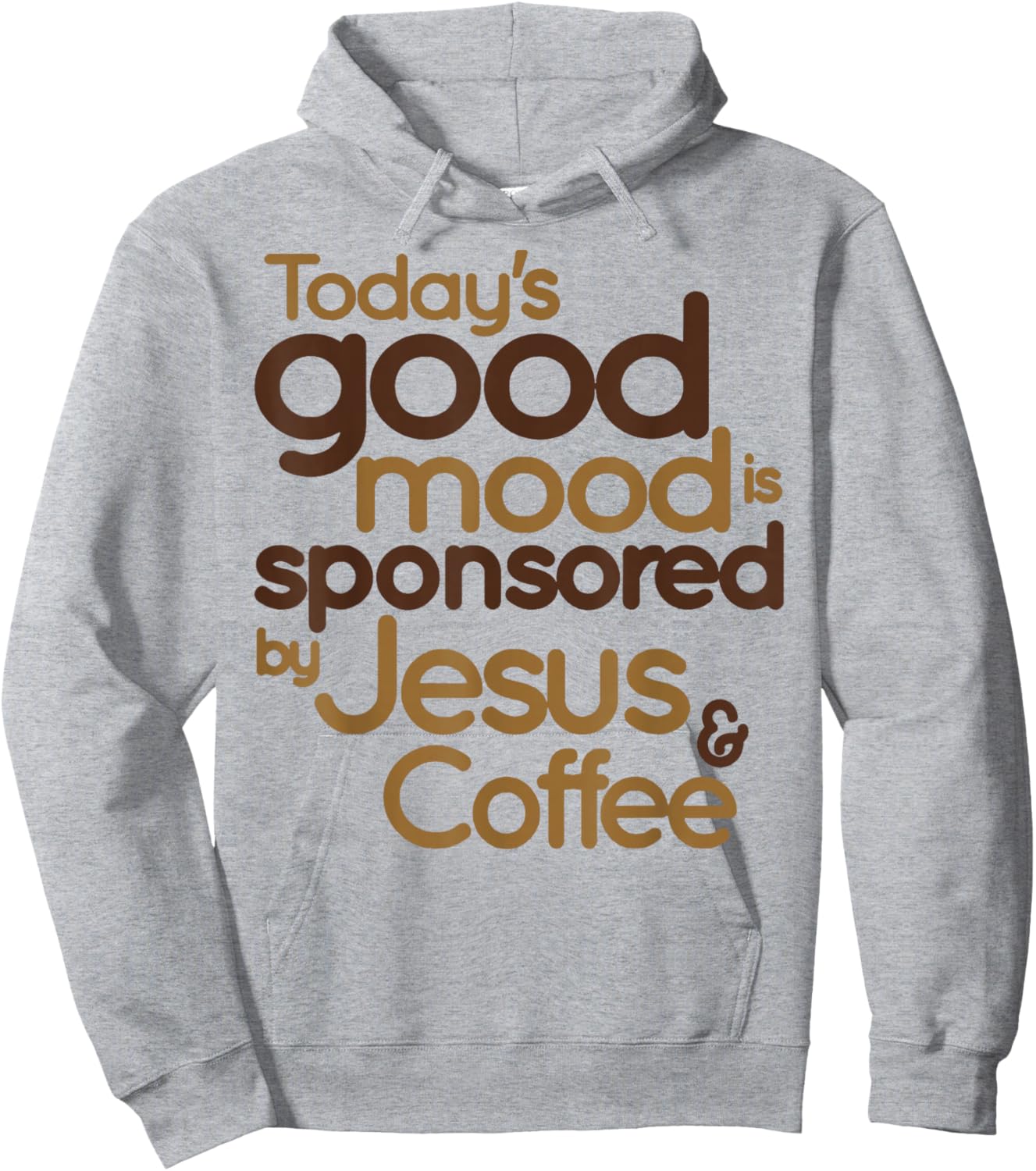 Today's Good Mood Is Sponsored By Jesus & Coffee Hoodie - Hoodie | Ash
