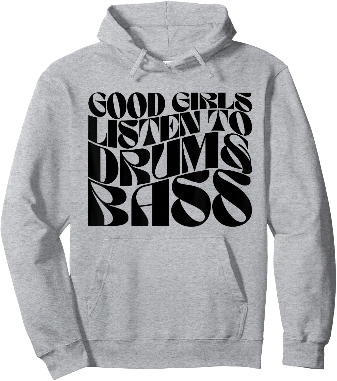Good Girls Listen To Drum n Bass - DnB EDM Groovy Hoodie - Hoodie | Ash