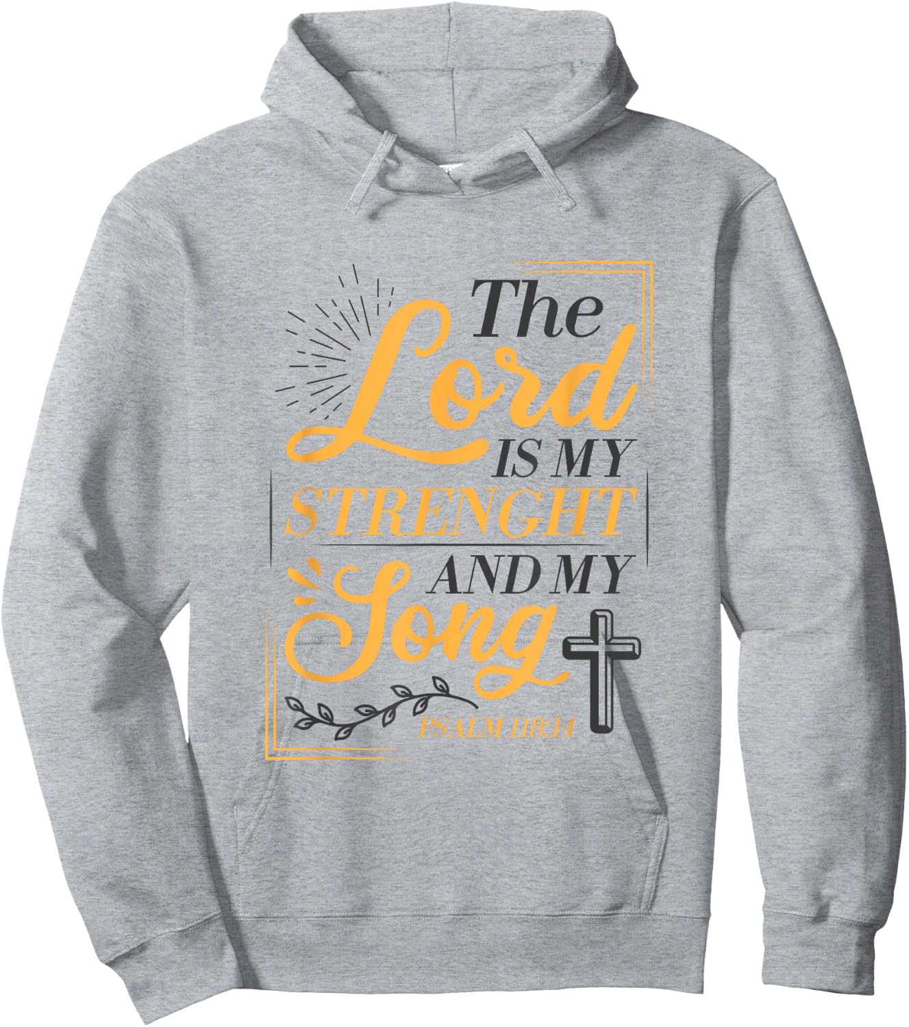 The Lord Is My Strenght And My Song Faith In God Bible Verse Hoodie - Hoodie | Ash