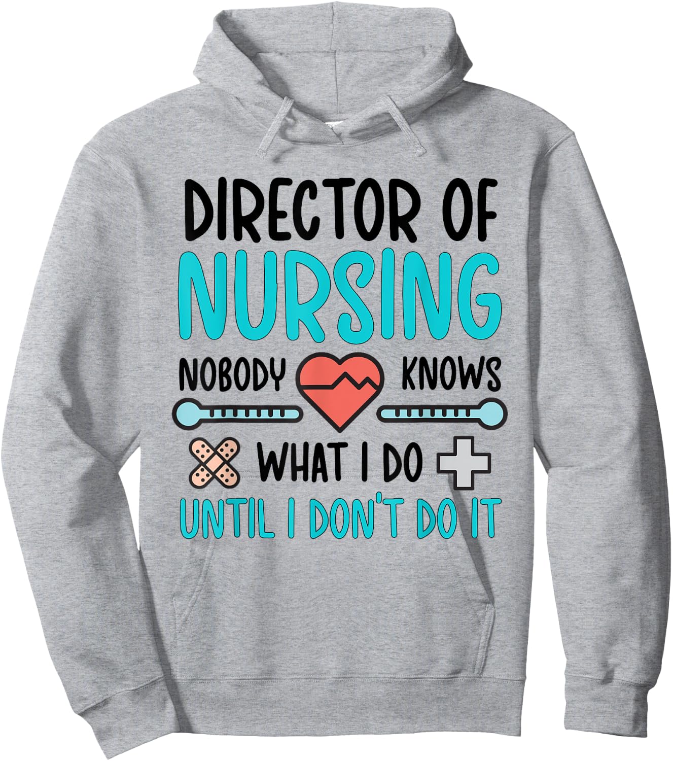 Director Of Nursing Director Funny Nurse Director Hoodie - Hoodie | Ash