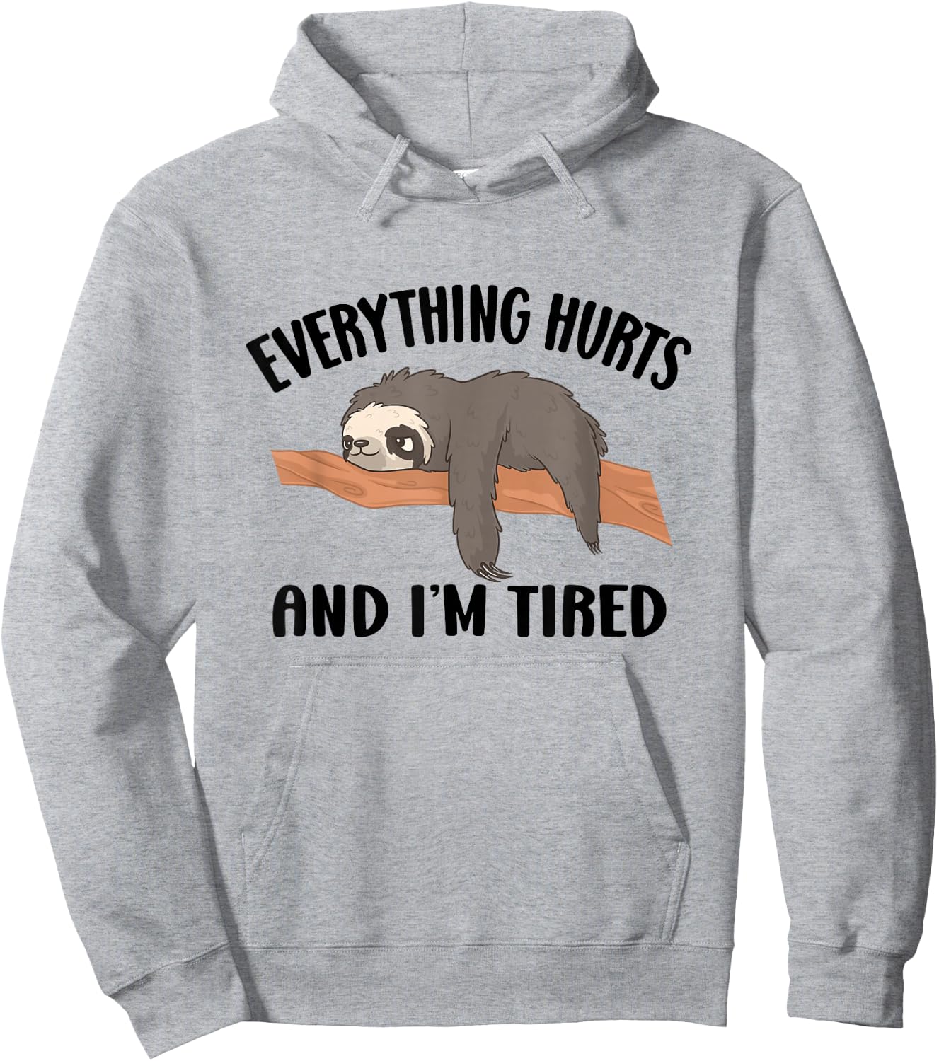 I'm Tired And Everything Hurts Hoodie - Hoodie | Ash
