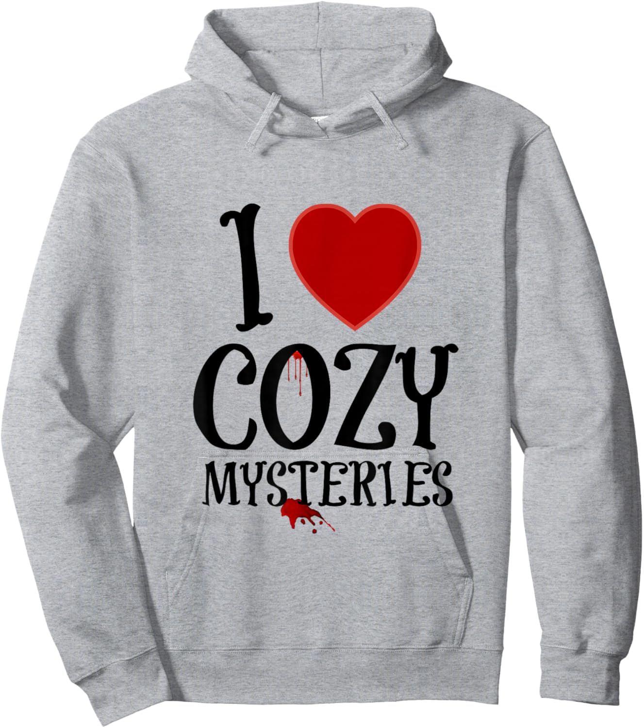 I Love Cozy Mysteries Hoodie - Hoodie | Ash