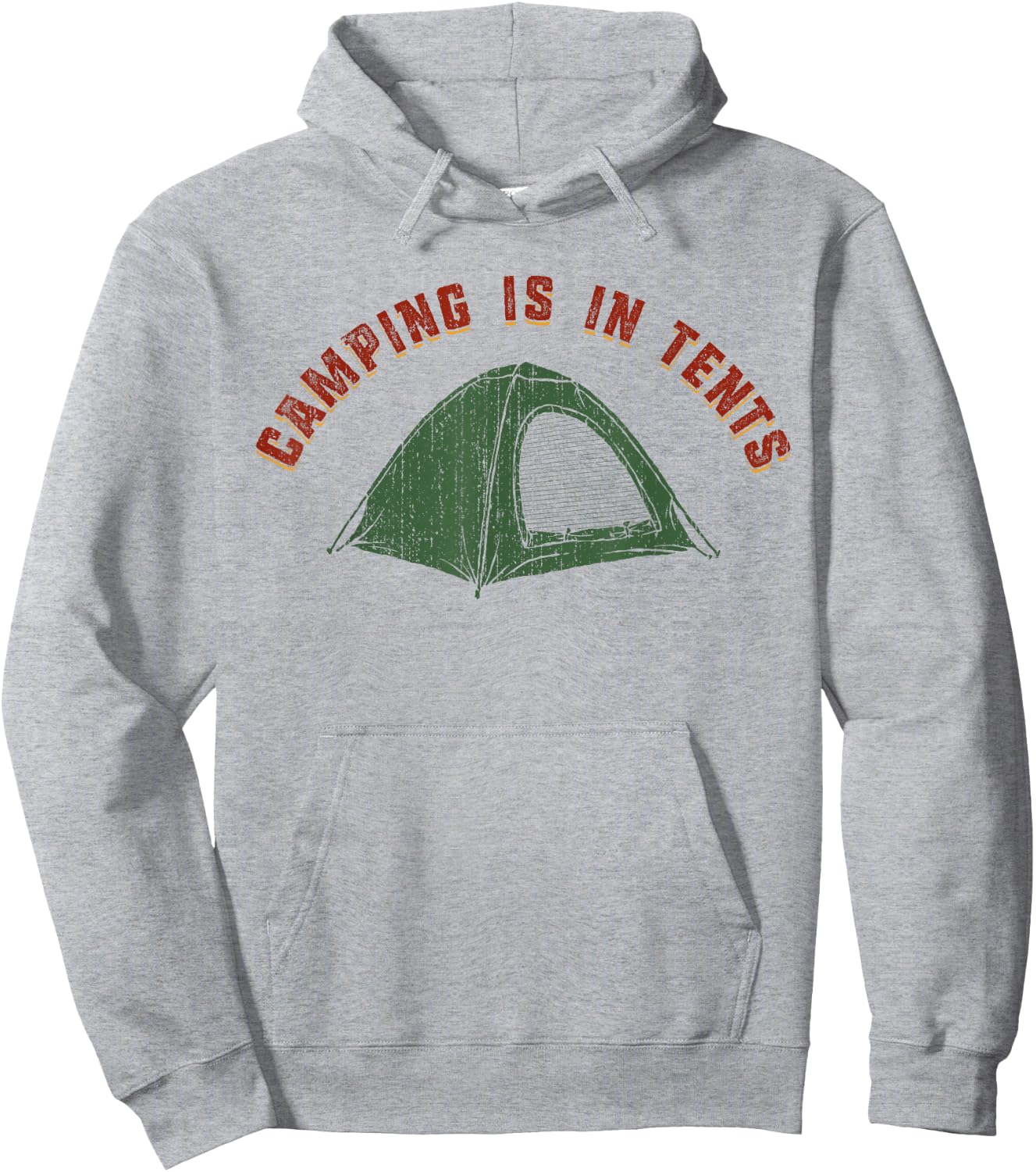 Funny Outdoors Retro Camping Is In Tents Hoodie - Hoodie | Ash