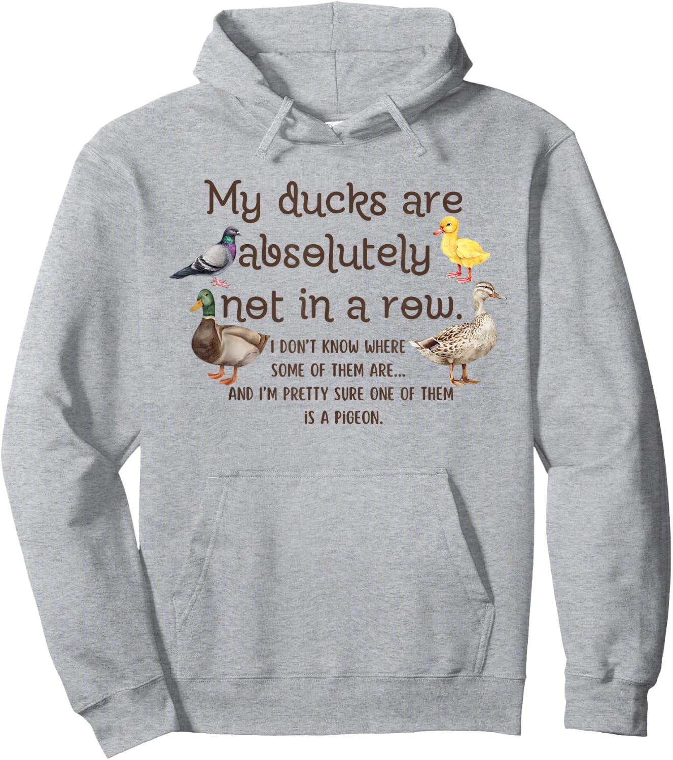 Ducks My Ducks Are Absolutely Not In A Row Pigeons Vintage Hoodie - Hoodie | Ash