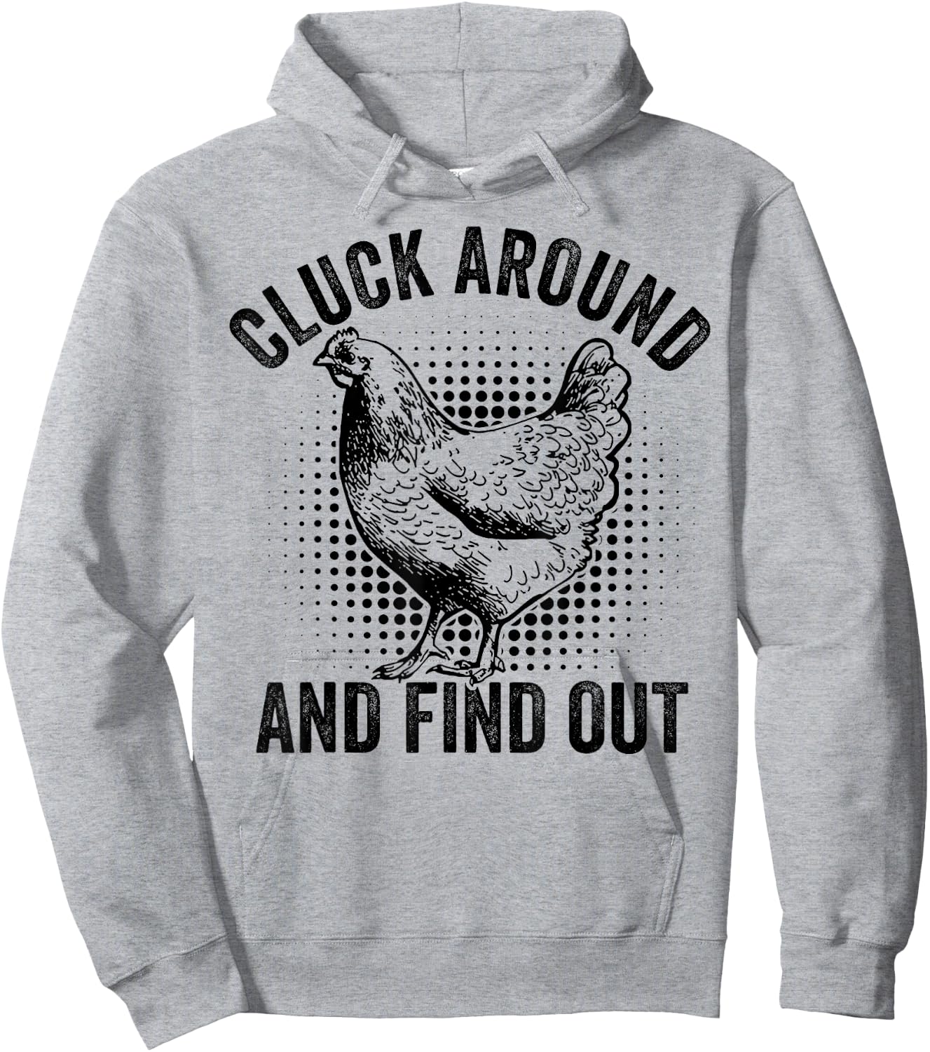 Cluck Around And Find Out Funny Chicken Hoodie - Hoodie | Ash