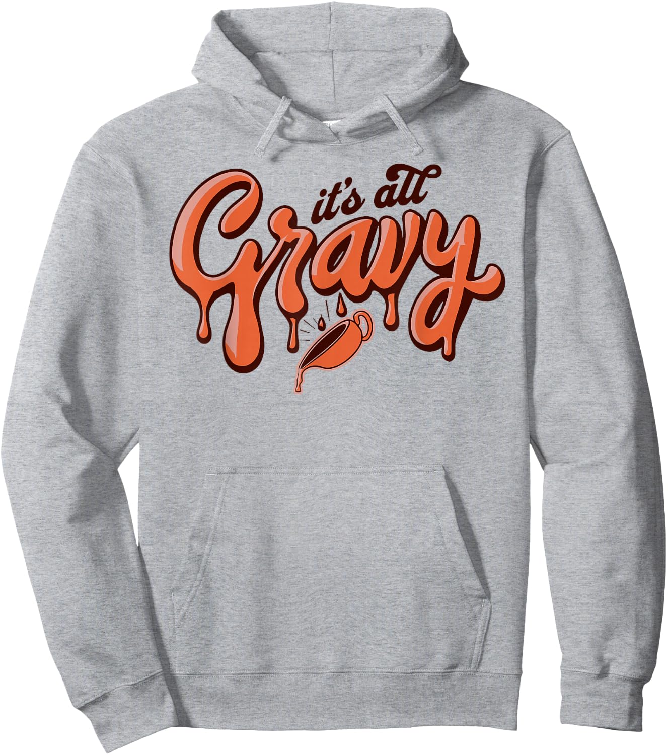 It's All Gravy Funny Thanksgiving Dinner Gravy Lover Hoodie - Hoodie | Ash