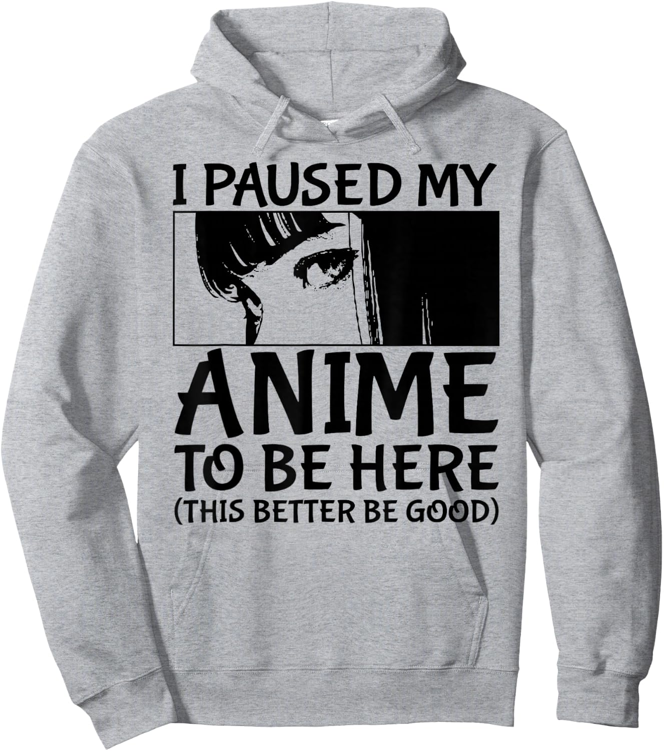 I Paused My Anime To Be Here Japan Kawaii Manga Anime Merch Hoodie - Hoodie | Ash