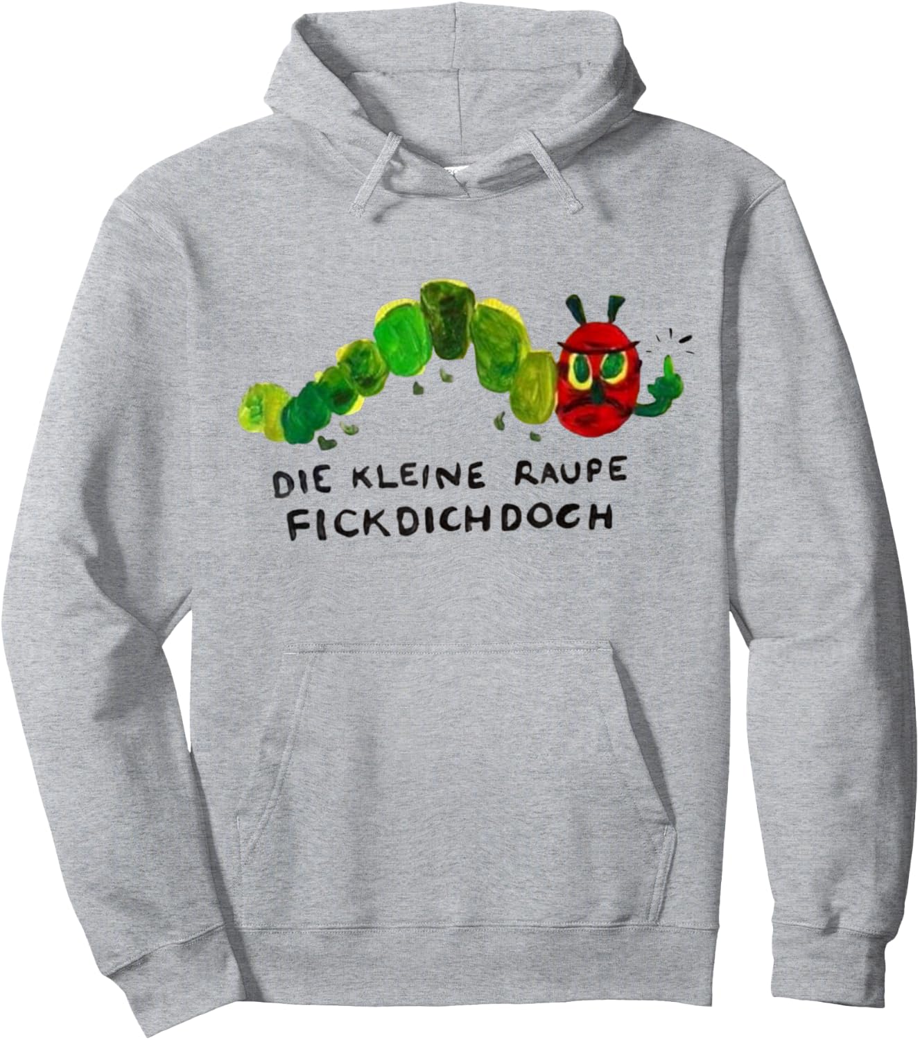 Polemik, Rüge - Die kleine Raupe Flckdichdoch Hoodie - Hoodie | Ash