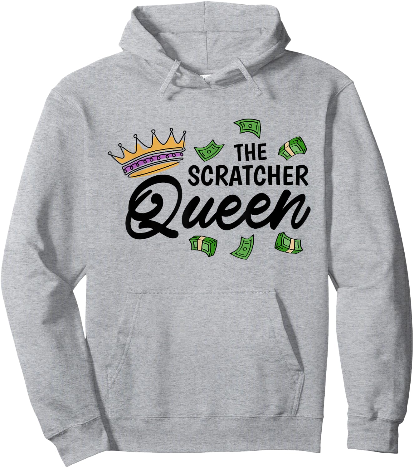 The Scratcher Queen, Lottery and Scratch Ticket Lover Hoodie - Hoodie | Ash