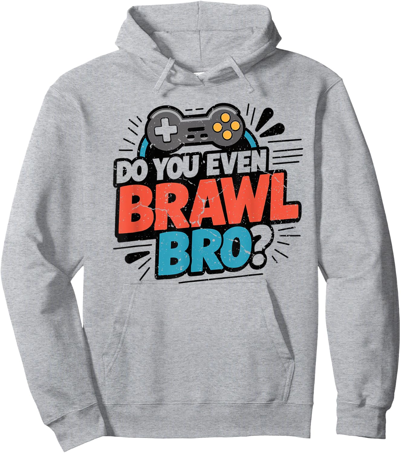 Do You Even Brawl Bro Funny Brawling Gaming Gamer Kids Gifts Hoodie - Hoodie | Ash