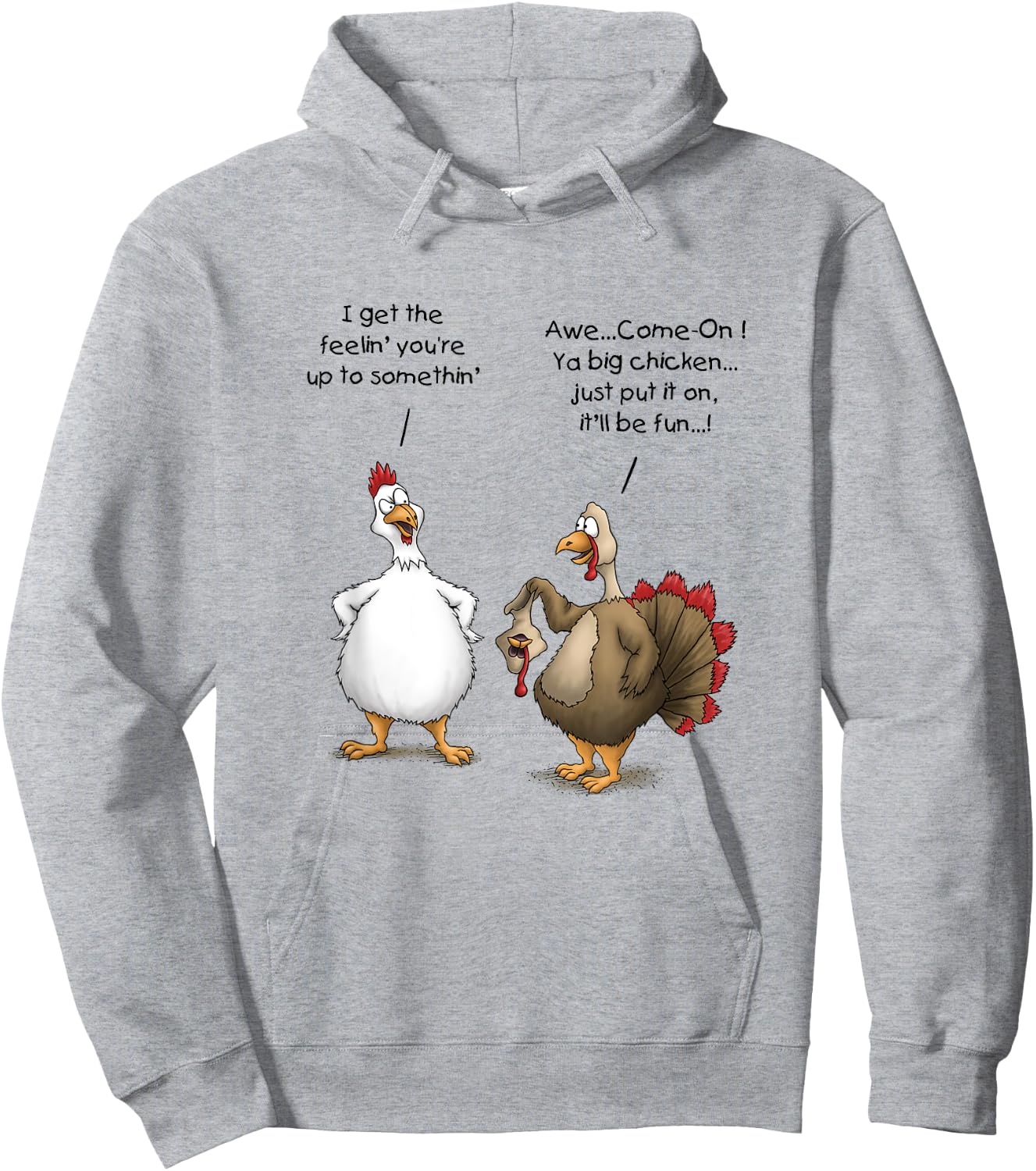 Funny Thanksgiving Big Chicken It’ll Be Fun Turkey Cartoon Hoodie - Hoodie | Ash