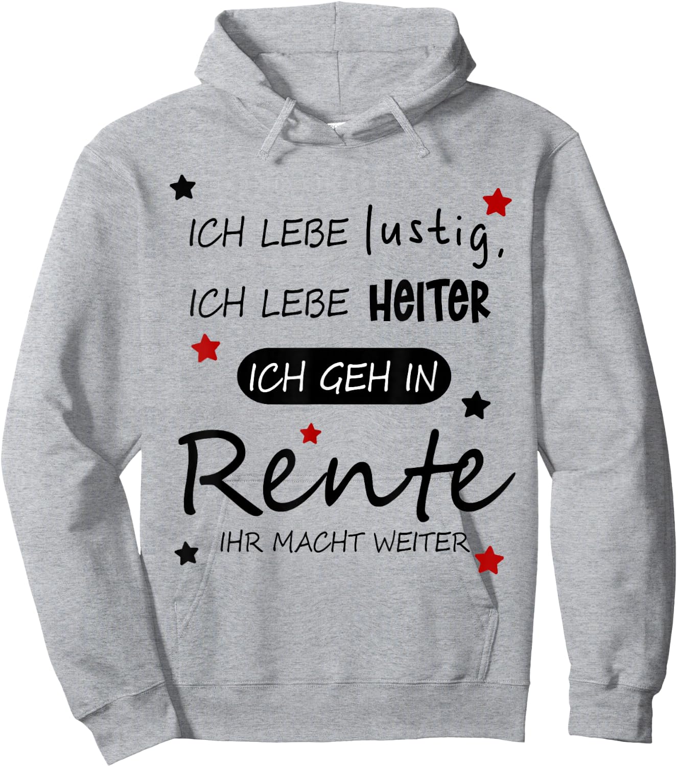 Funny Funny Humour with German Text "Ich geh in Rente [German Language], White Hoodie - Hoodie | Ash