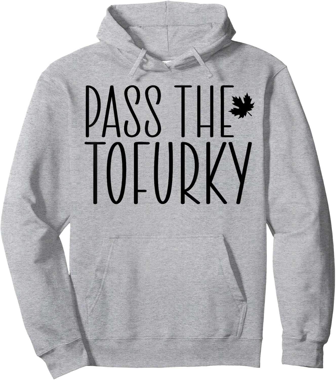 Funny Vegan Pass The Tofurky Eat Tofu Thanksgiving Dinner Hoodie - Hoodie | Ash