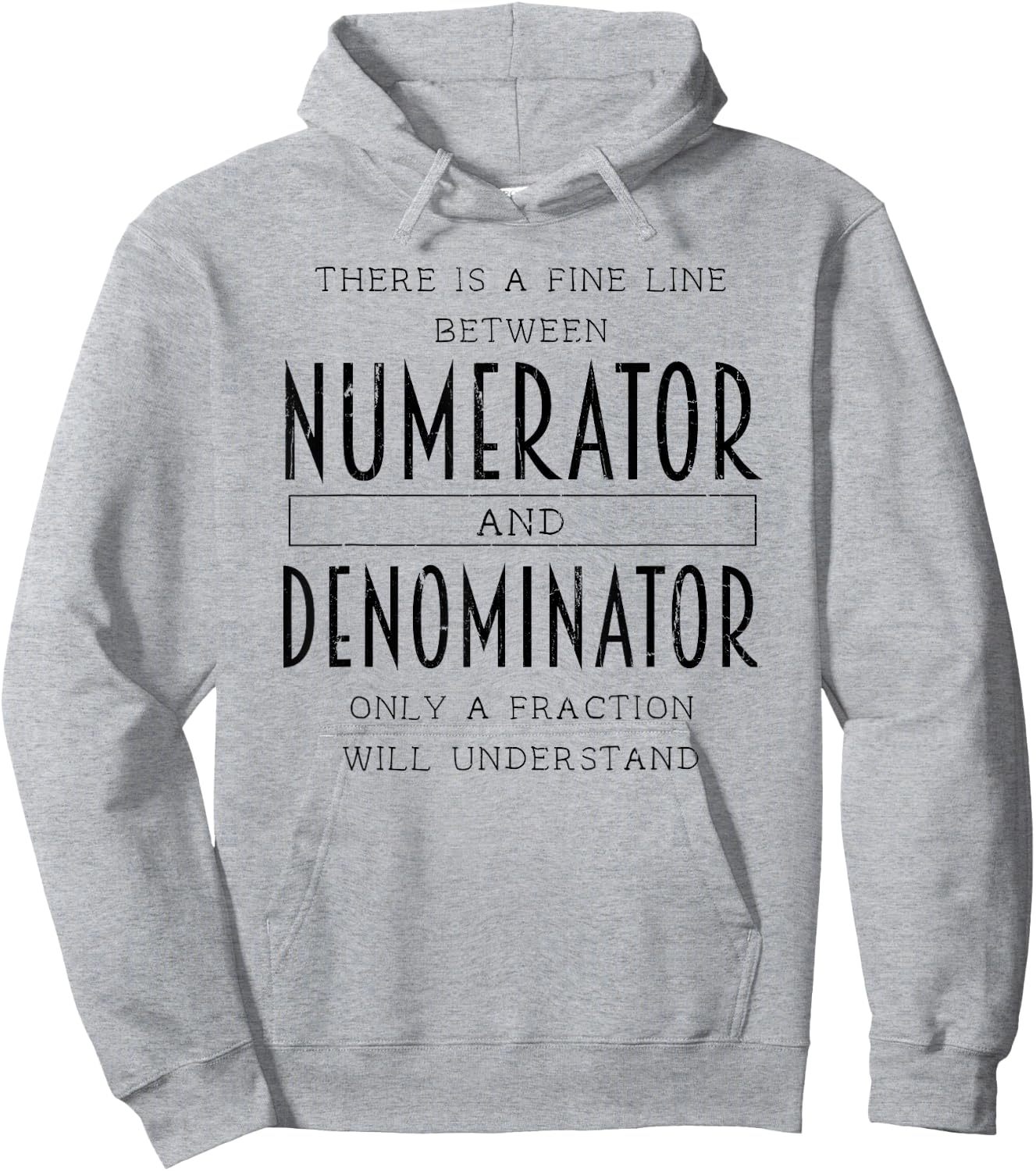There Is A Fine Line Between Numerator And Denominator Hoodie - Hoodie | Ash