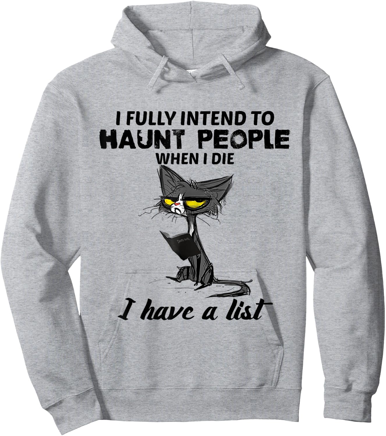 Funny Cat I fully intend to haunt people when I die Gifts Women Hoodie - Hoodie | Ash