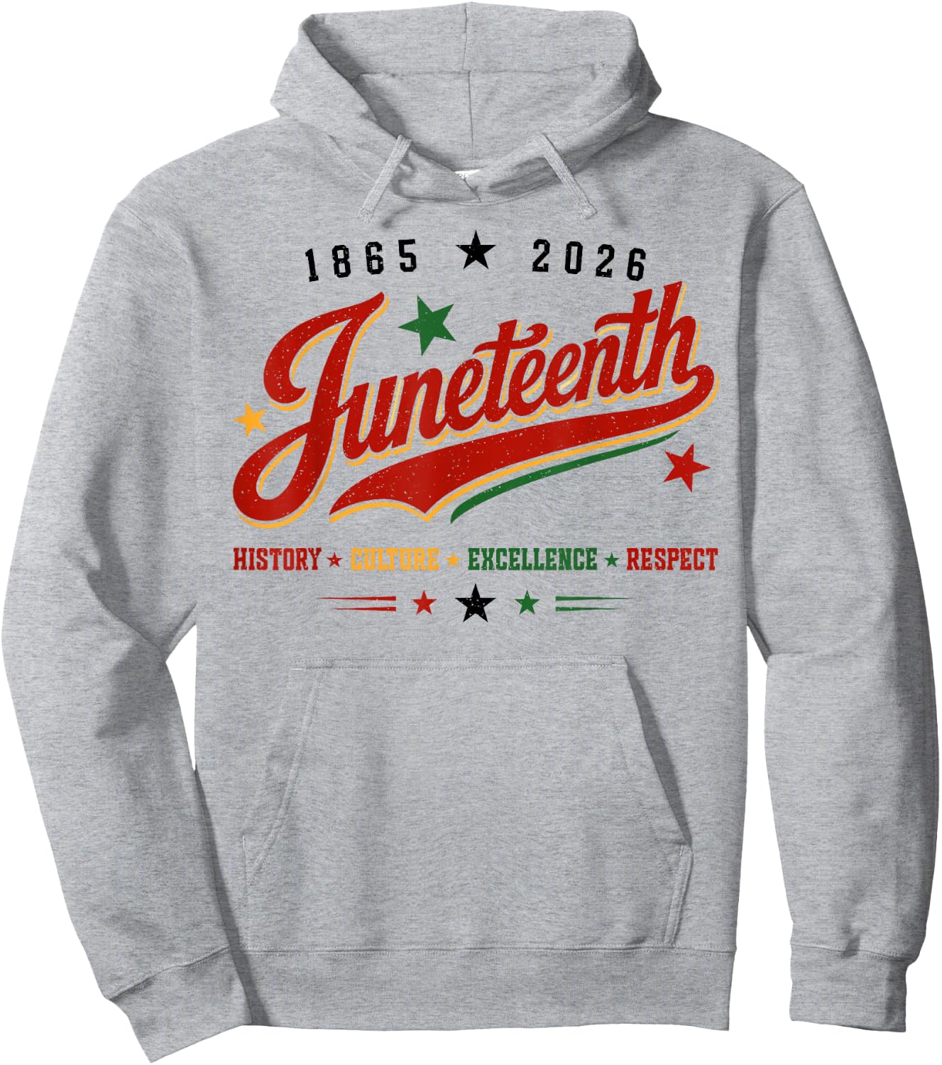 Juneteenth 1865 2026 History Culture Execellence Respect Hoodie - Hoodie | Ash