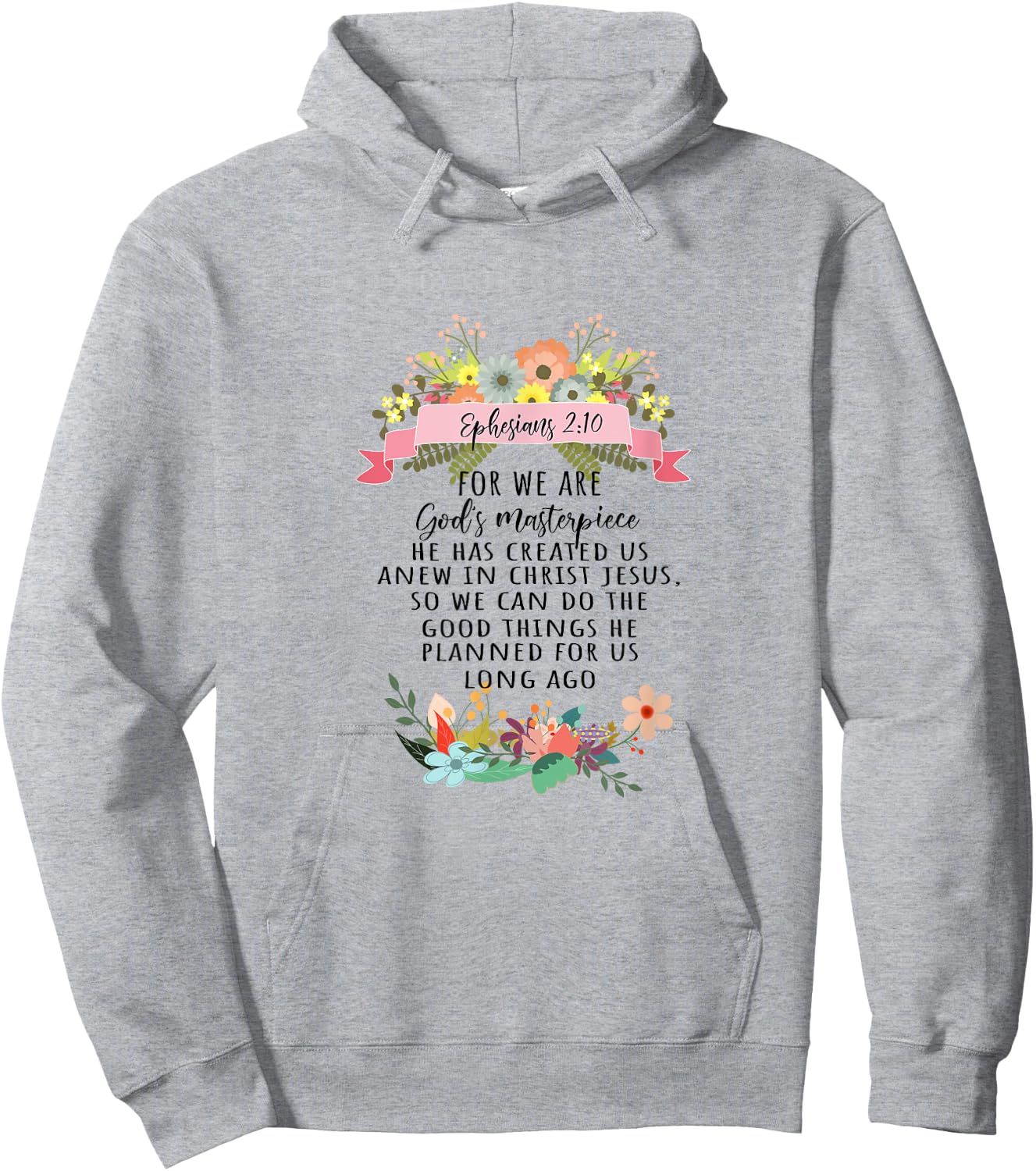 For We Are God's Masterpiece Ephesians 2:10 Christian Faith Hoodie - Hoodie | Ash