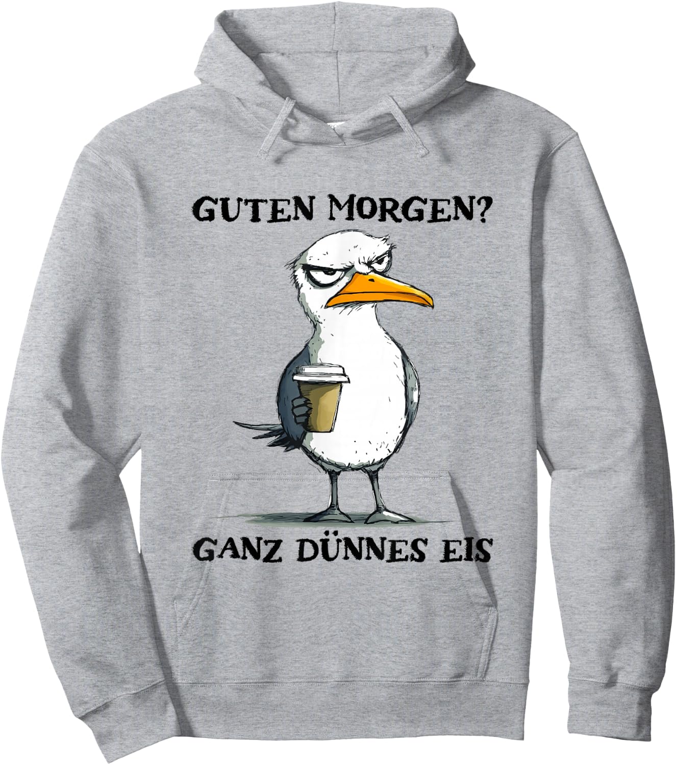 Guten Morgen Ganz Dünnes Eis Funny Morgenmuffel Seagull , White Hoodie - Hoodie | Ash