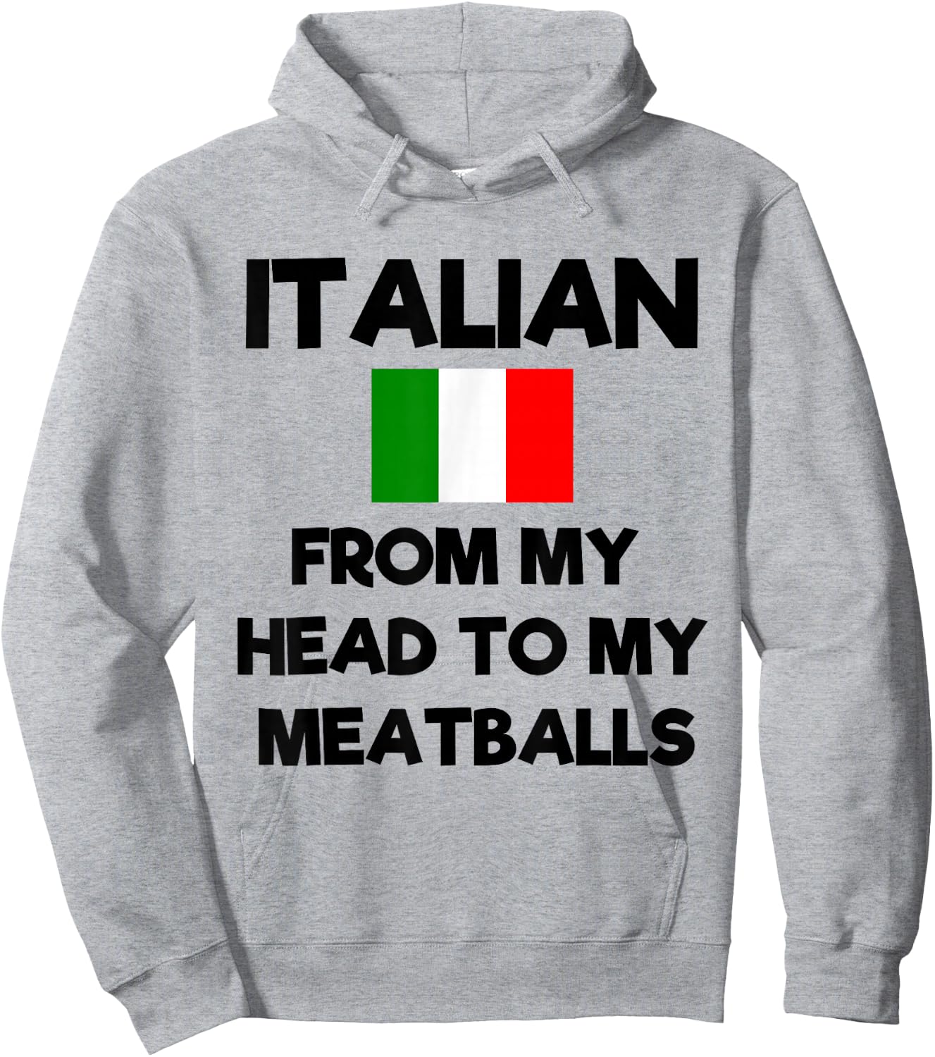 Funny Italian From My Head To My Meatballs Humor Joke Hoodie - Hoodie | Ash