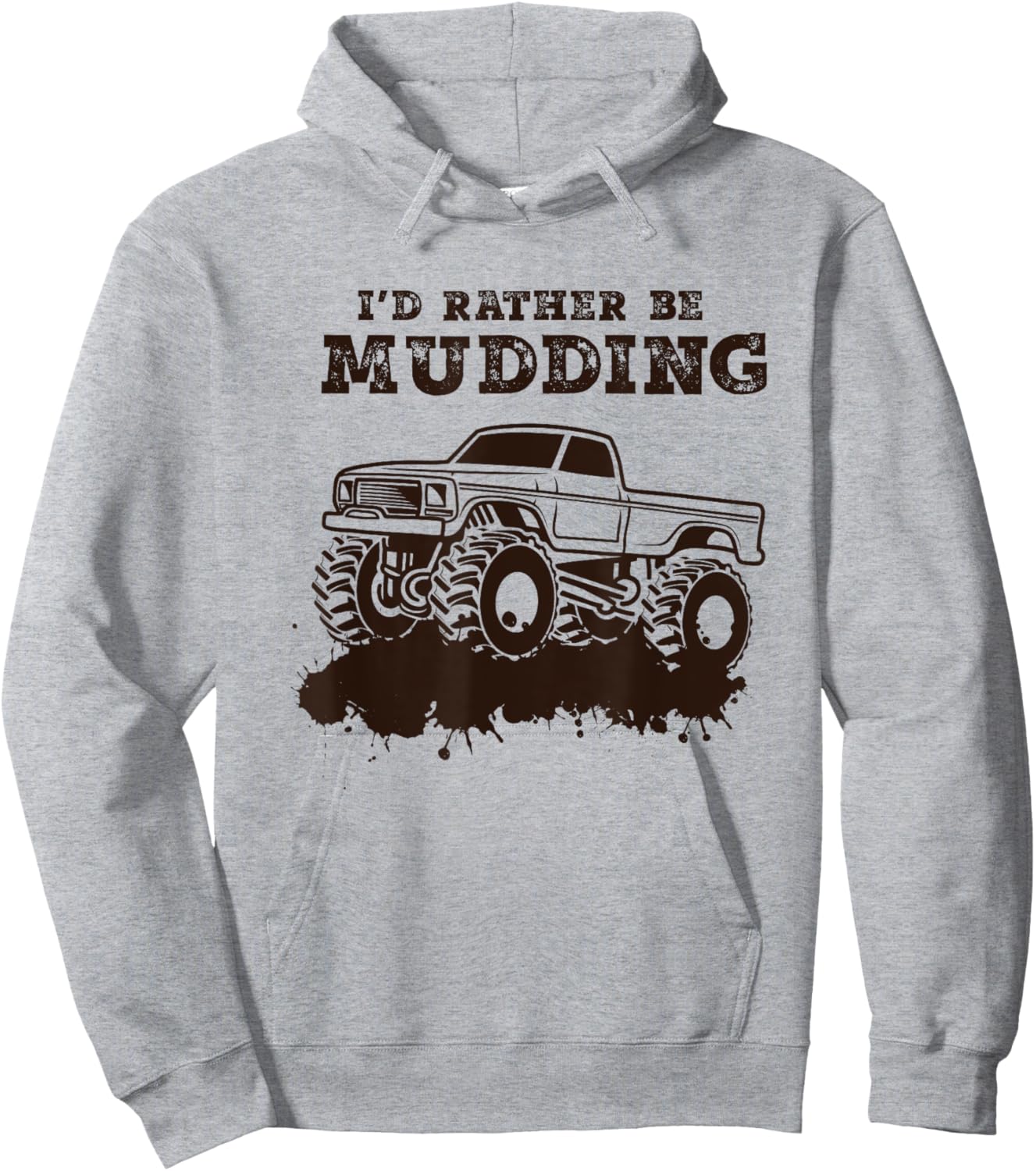 I'd Rather Be Mudding - Muddin 4x4 Mud Monster Truck Hoodie - Hoodie | Ash