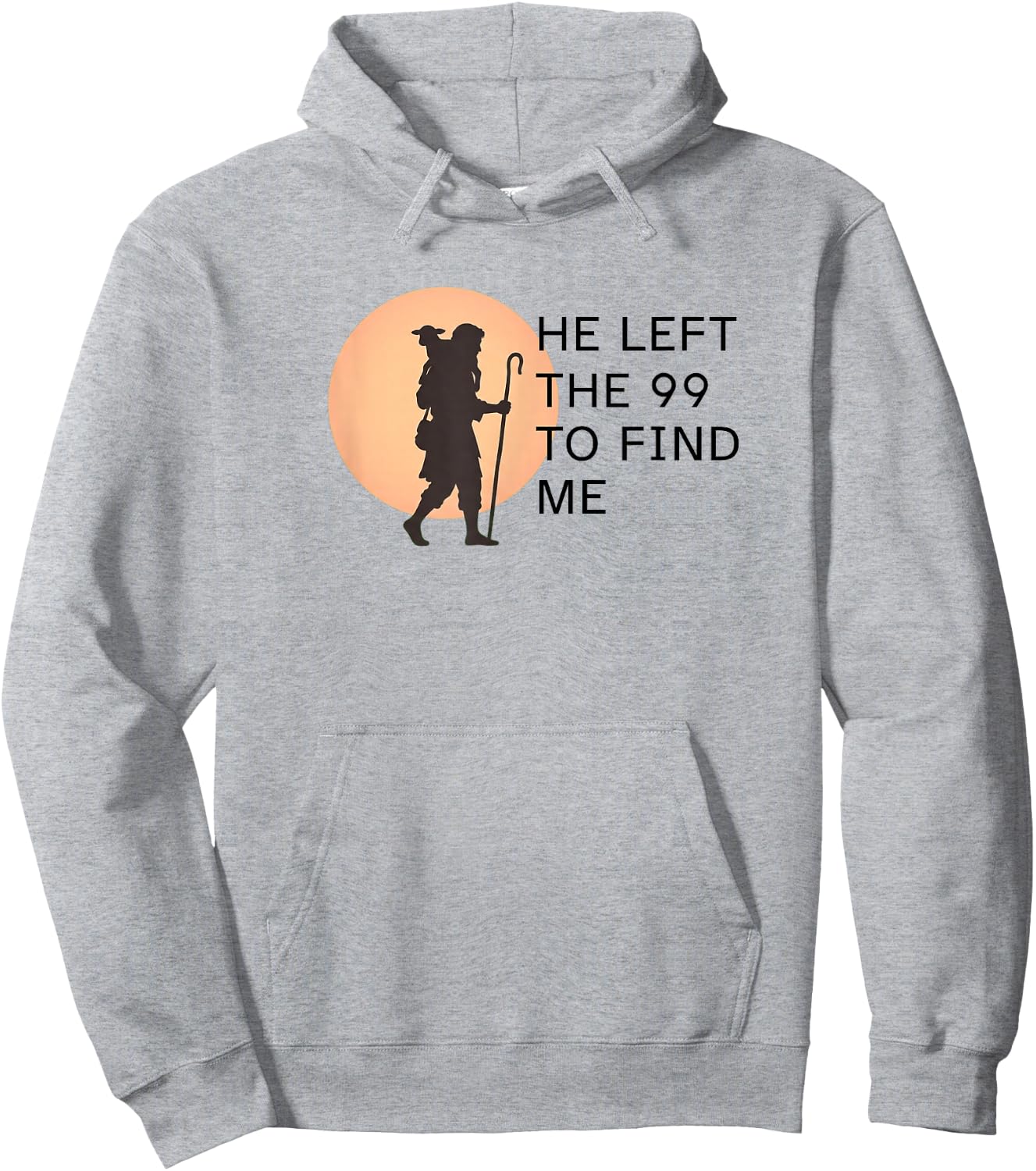 He Left the 99 to Find Me Lost Sheep Silhouette Parable Hoodie - Hoodie | Ash