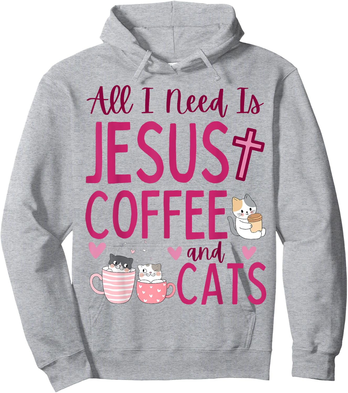 All I Need Is Jesus Coffee and Cats Christian Funny Cute Hoodie - Hoodie | Ash