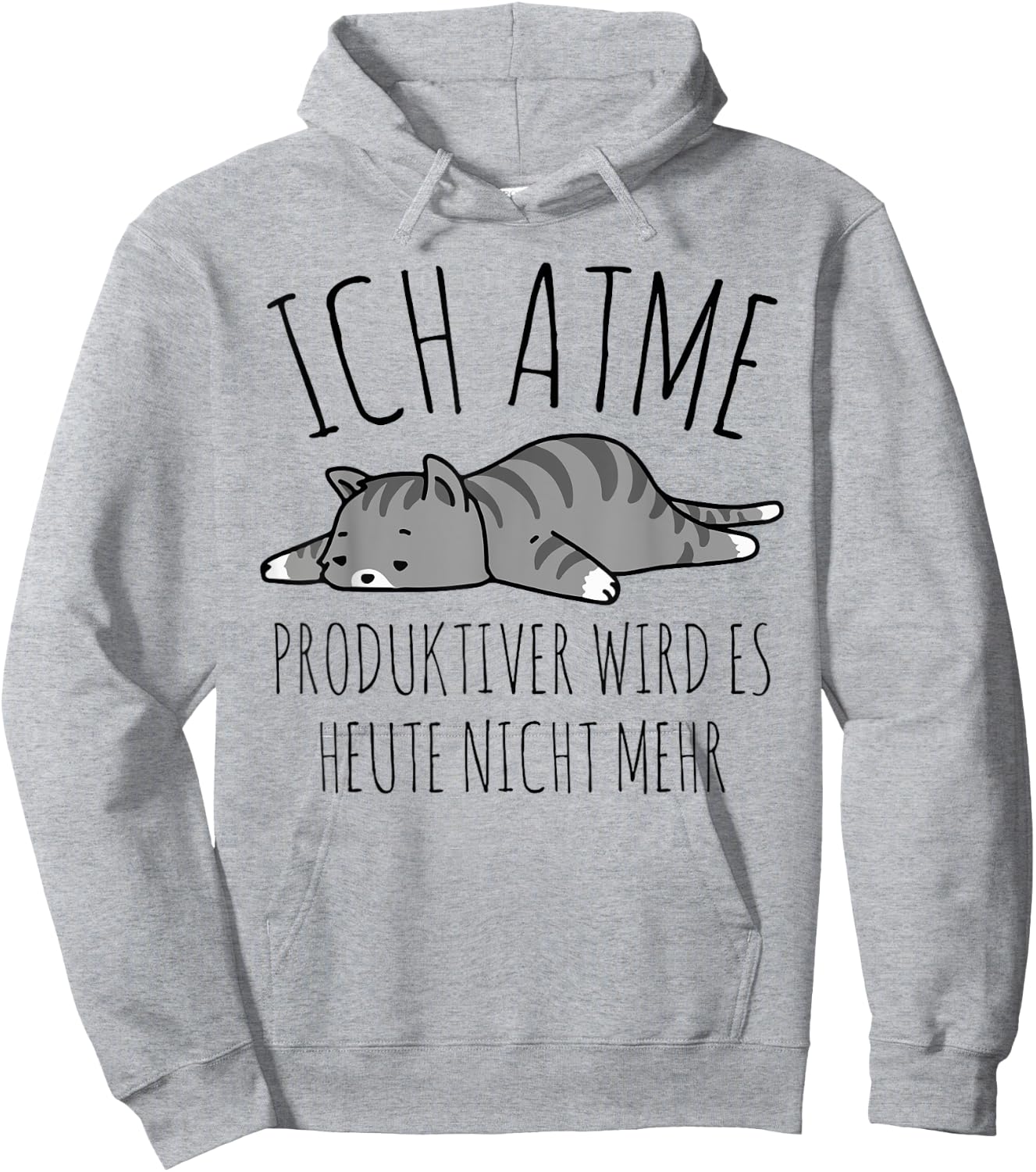 Spruch: Ich atme. Produktiver wird es heute nicht mehr Katze Hoodie - Hoodie | Ash