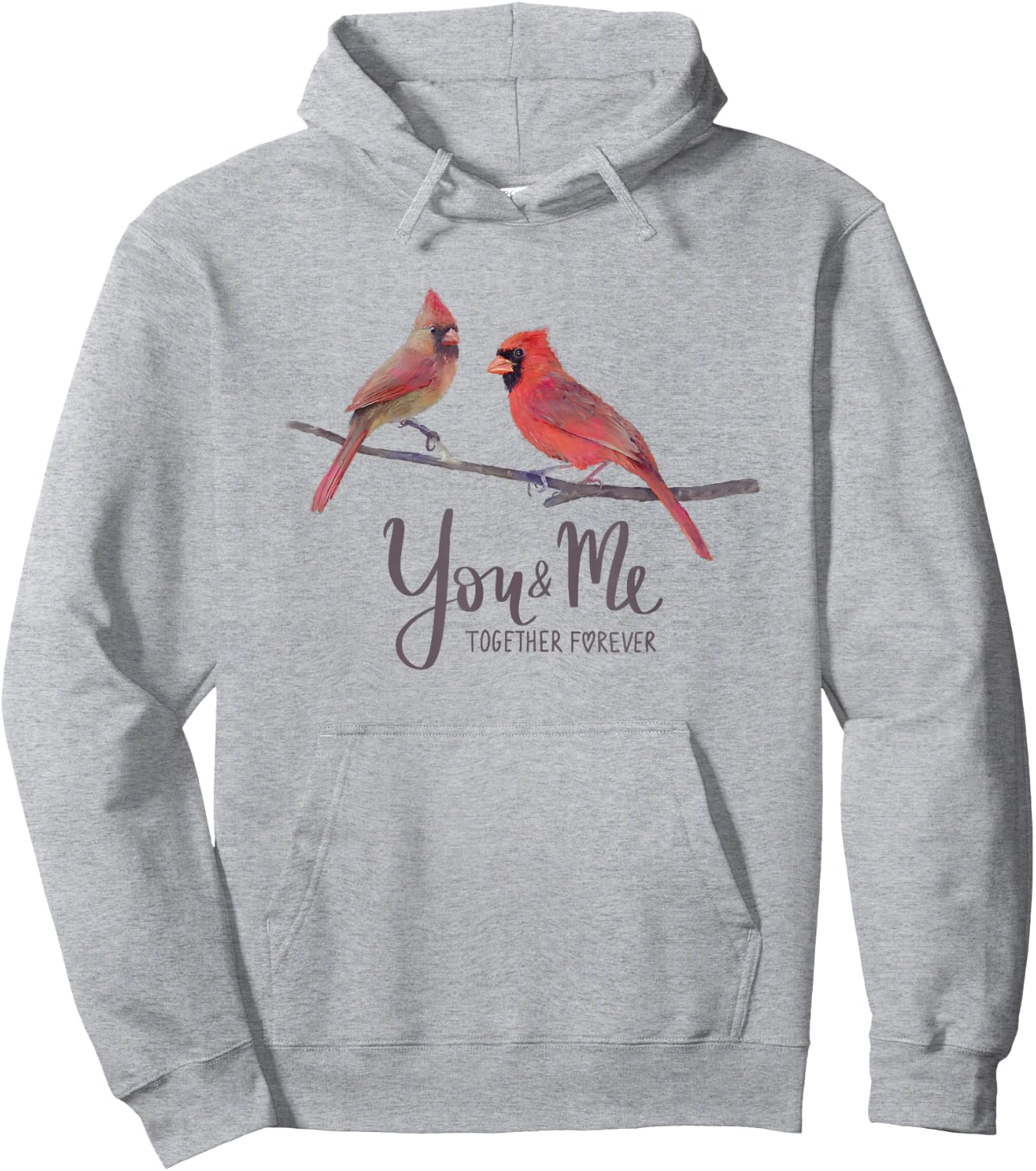 Cardinal Bird Couple, "You and Me Together Forever" Hoodie - Hoodie | Ash