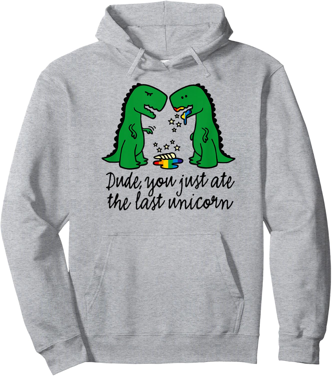 Funny did you just ate the last unicorn T-rex dinosaur humor Hoodie - Hoodie | Ash