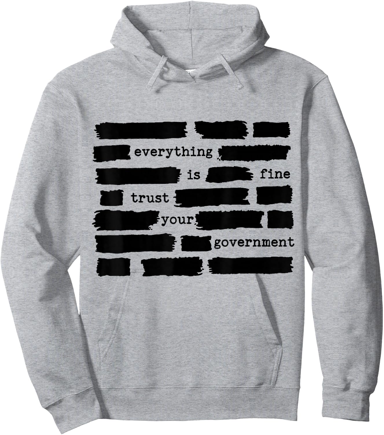 Everything is Fine Trust Your Government Hoodie - Hoodie | Ash