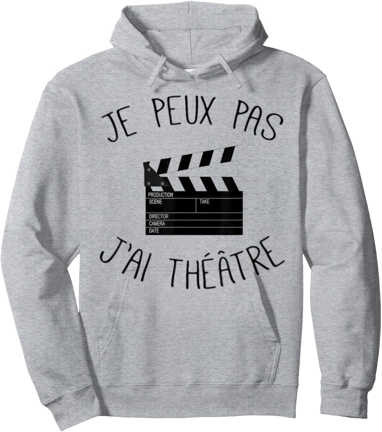 Je Peux Pas J'Ai Theatre Actor Theatre Gift , white, S Hoodie - Hoodie | Ash