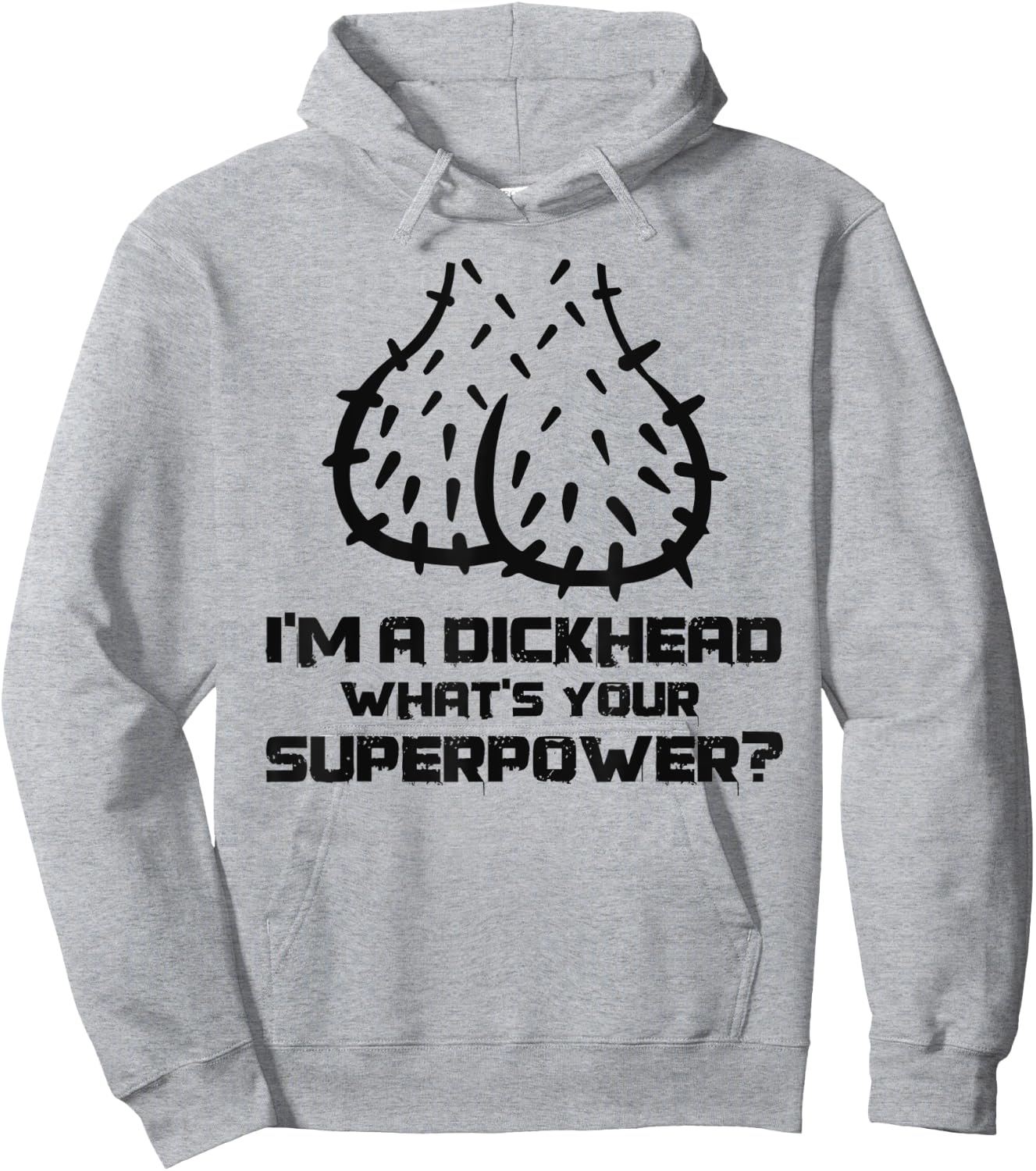 Dickhead Superpower Adult Humor Costume Funny Go out Party Hoodie - Hoodie | Ash