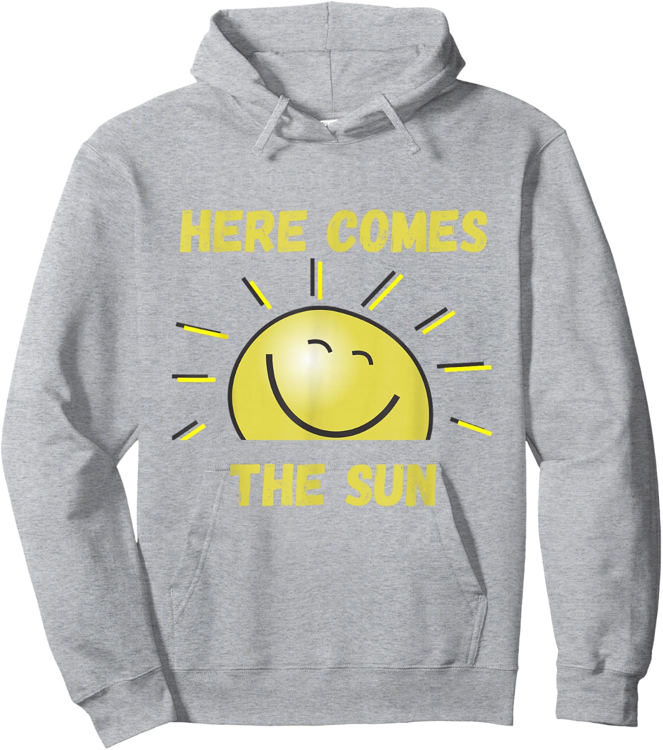 Funny Here Comes The Sun, Sunshine, Sunny Days, Summer, Spring , gray Hoodie - Hoodie | Ash