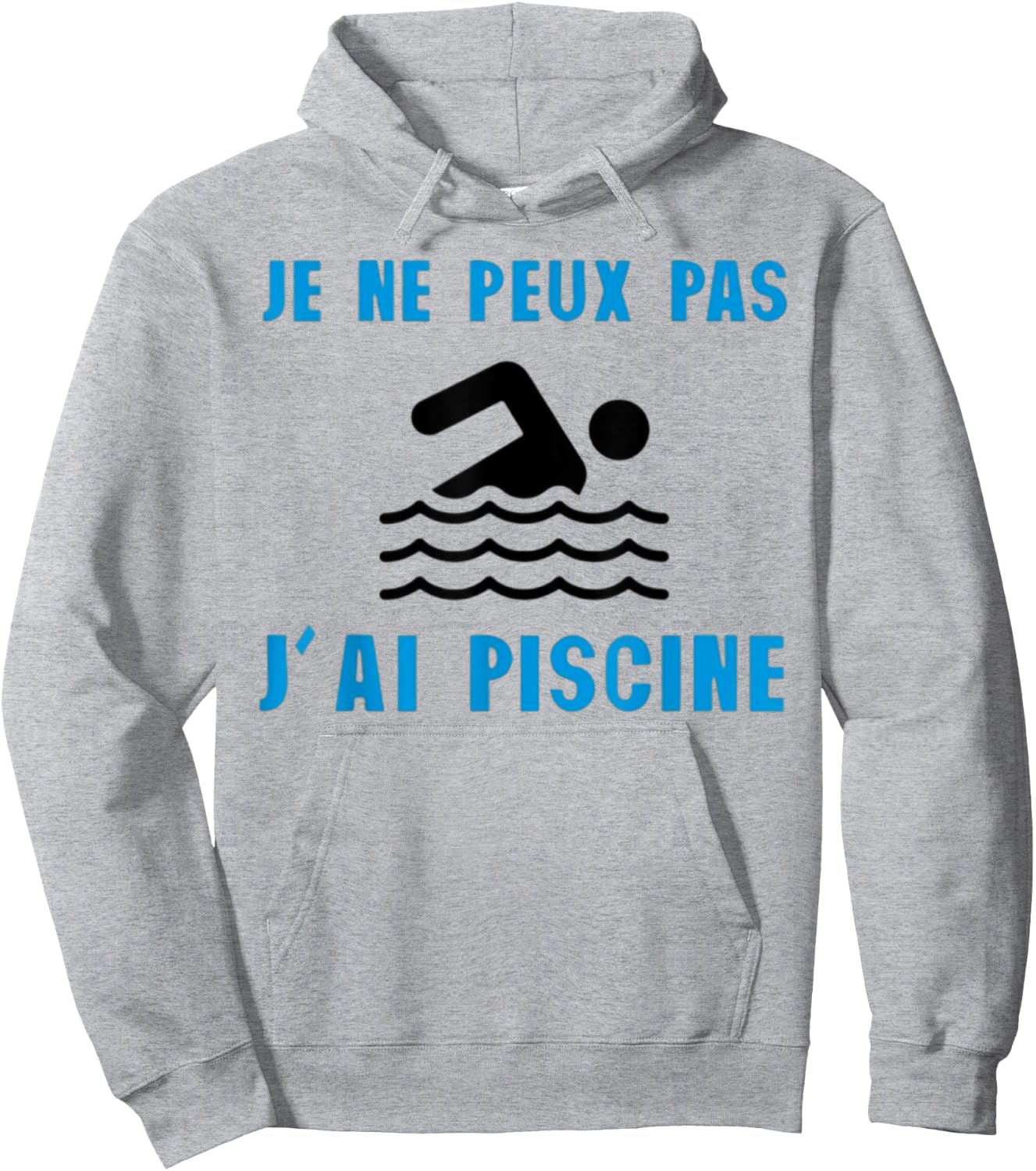 Je Peux Pas J'ai Piscine Swimming Gift Hoodie - Hoodie | Ash