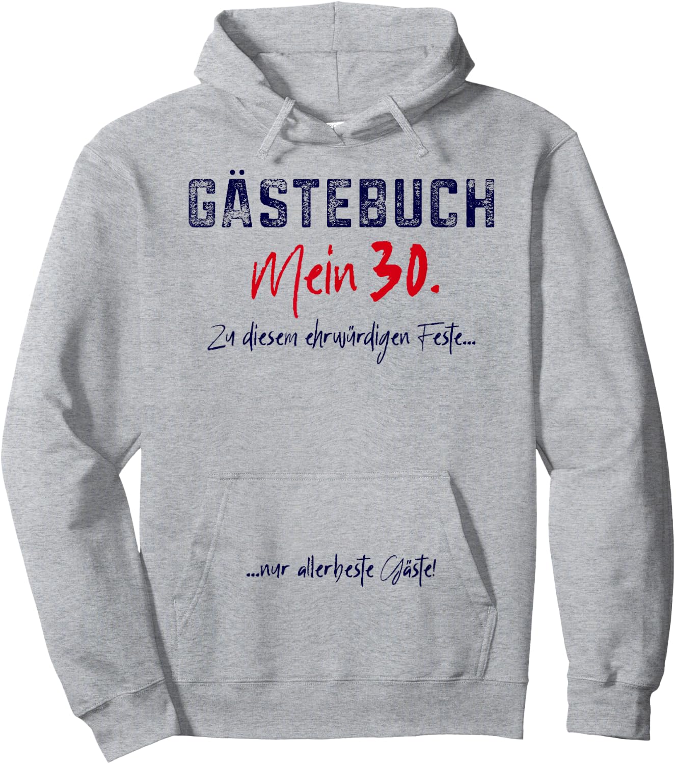 30. Geburtstag 30 Dreißig Dreißigster 30ster Gäste Gästebuch Hoodie - Hoodie | Ash