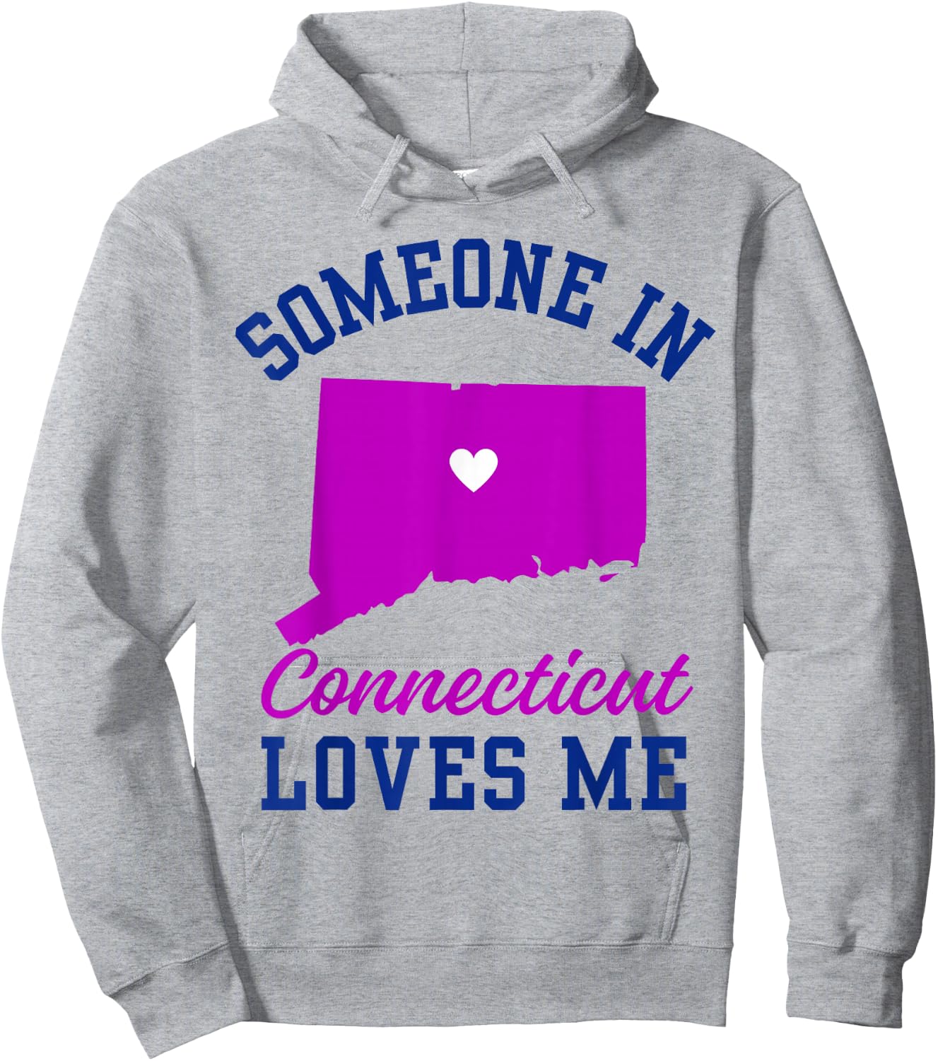 Someone in Connecticut Loves me, Connecticut Affection from Hoodie - Hoodie | Ash