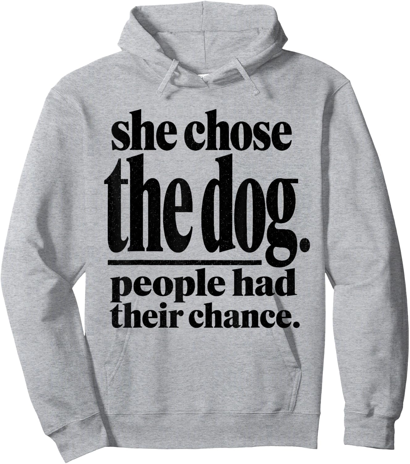 She Chose The Dog People Had Their Chance Funny Mom Hoodie - Hoodie | Ash
