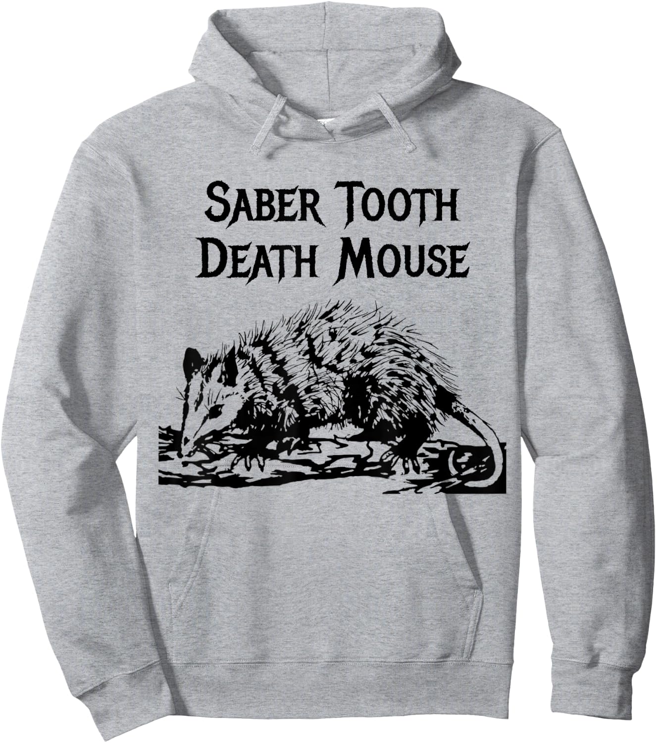 Funny Saber Tooth Death Mouse Wrong Animal Name Stupid Joke Hoodie - Hoodie | Ash