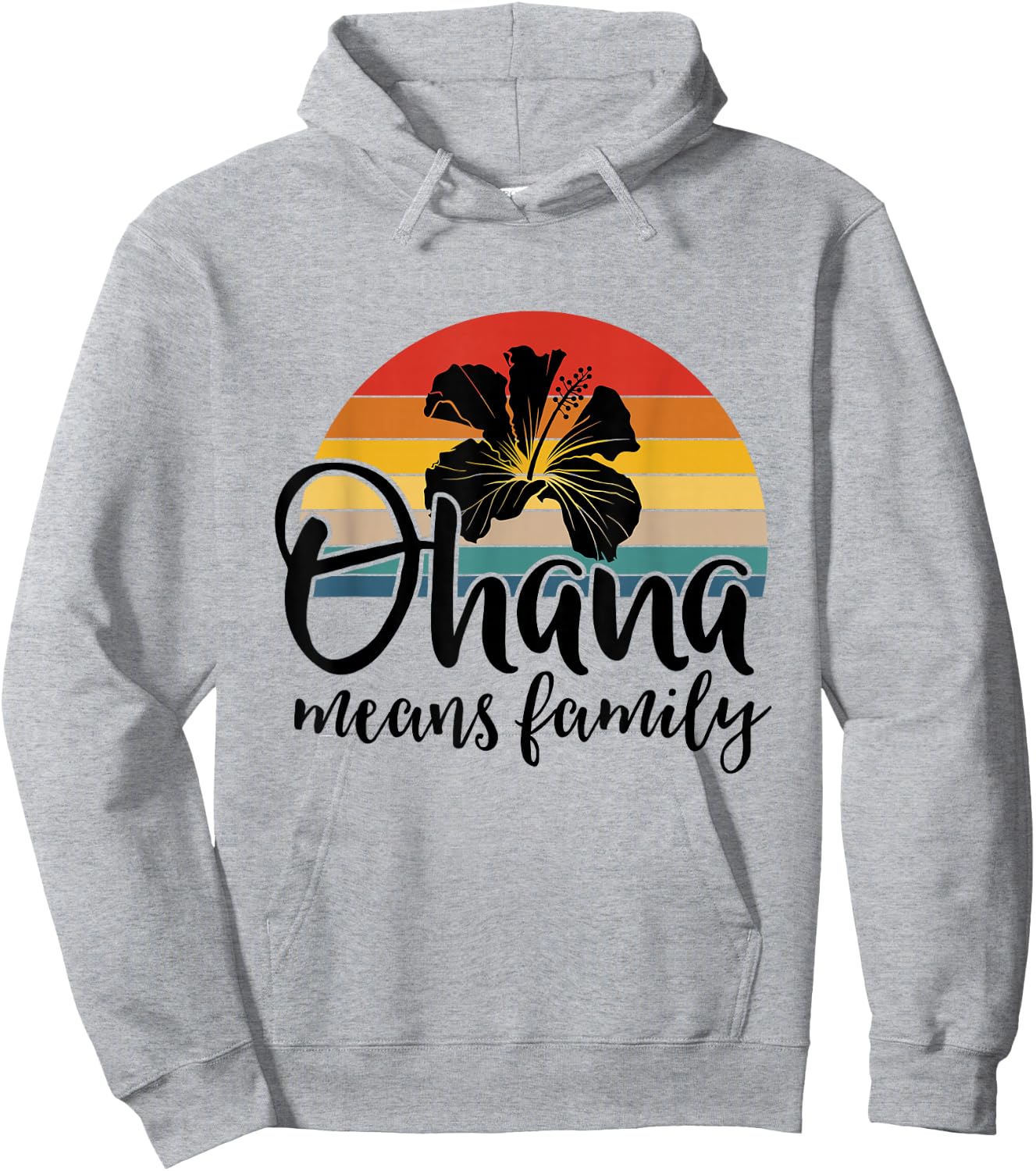 Ohana Means Family Hawaii Hibiscus Flower 70s Retro Hawaiian Hoodie - Hoodie | Ash