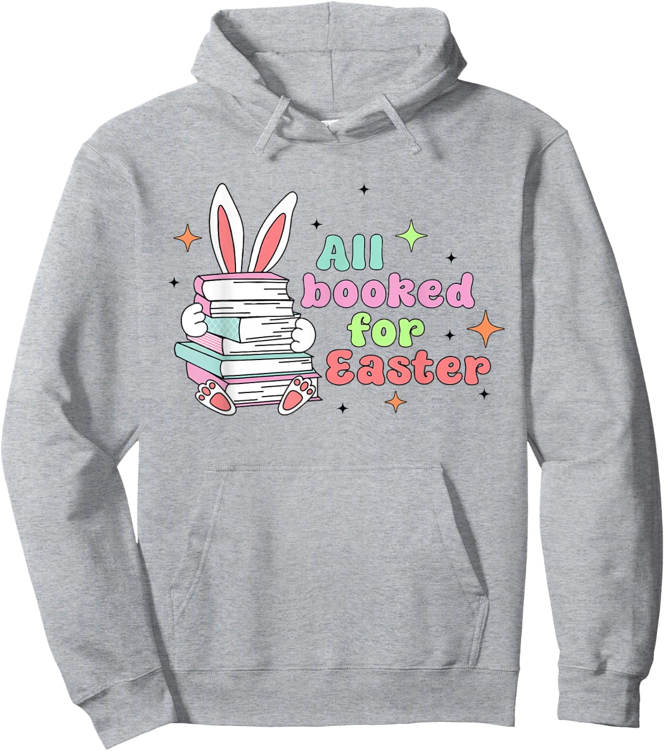All Booked For Easter Bunny Ear Librarian Reading Bookworm Hoodie - Hoodie | Ash